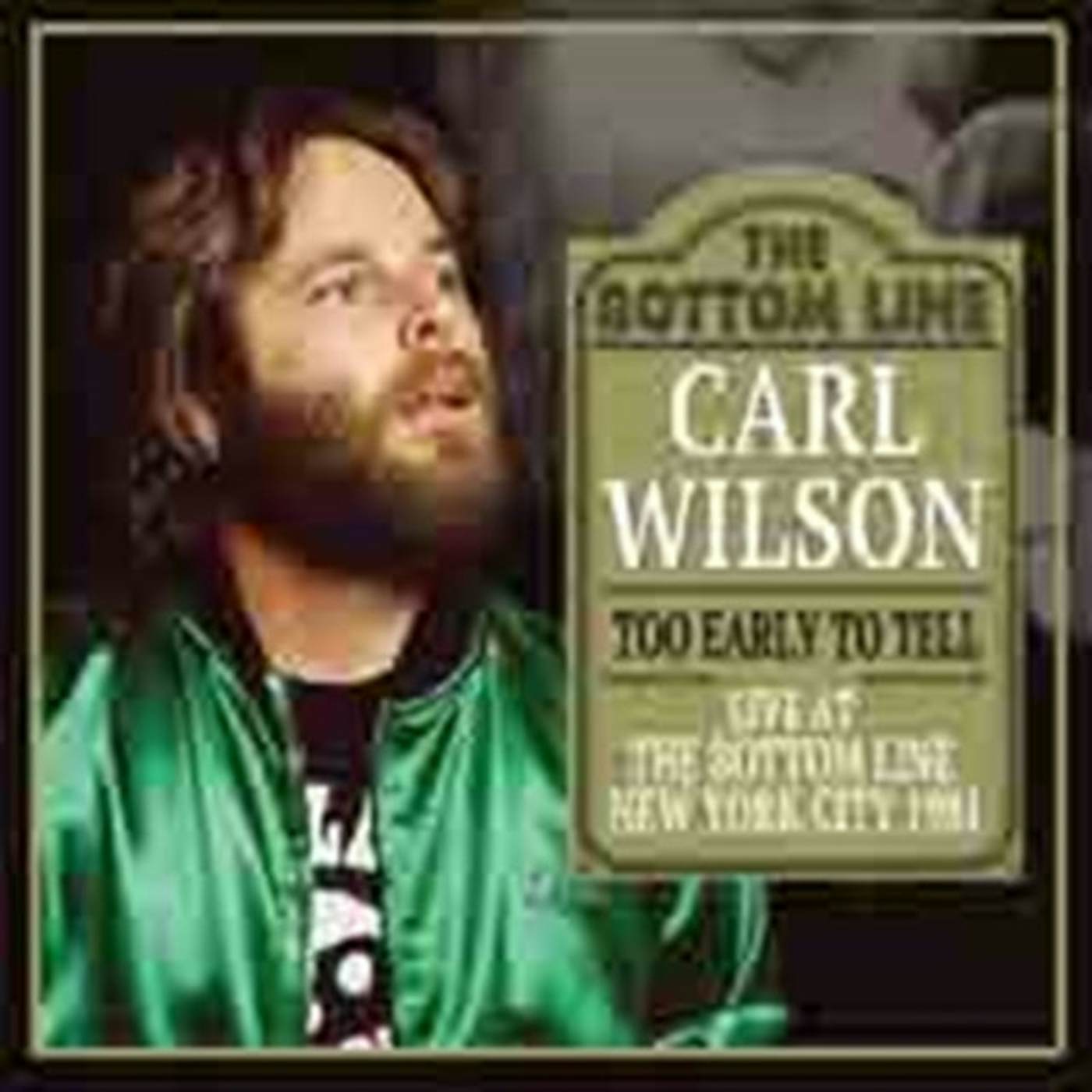 Carl Wilson CD - Too Early To Tell