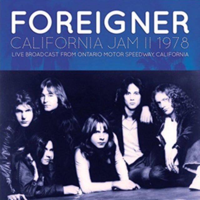 Foreigner CD California Jam Ii 1978