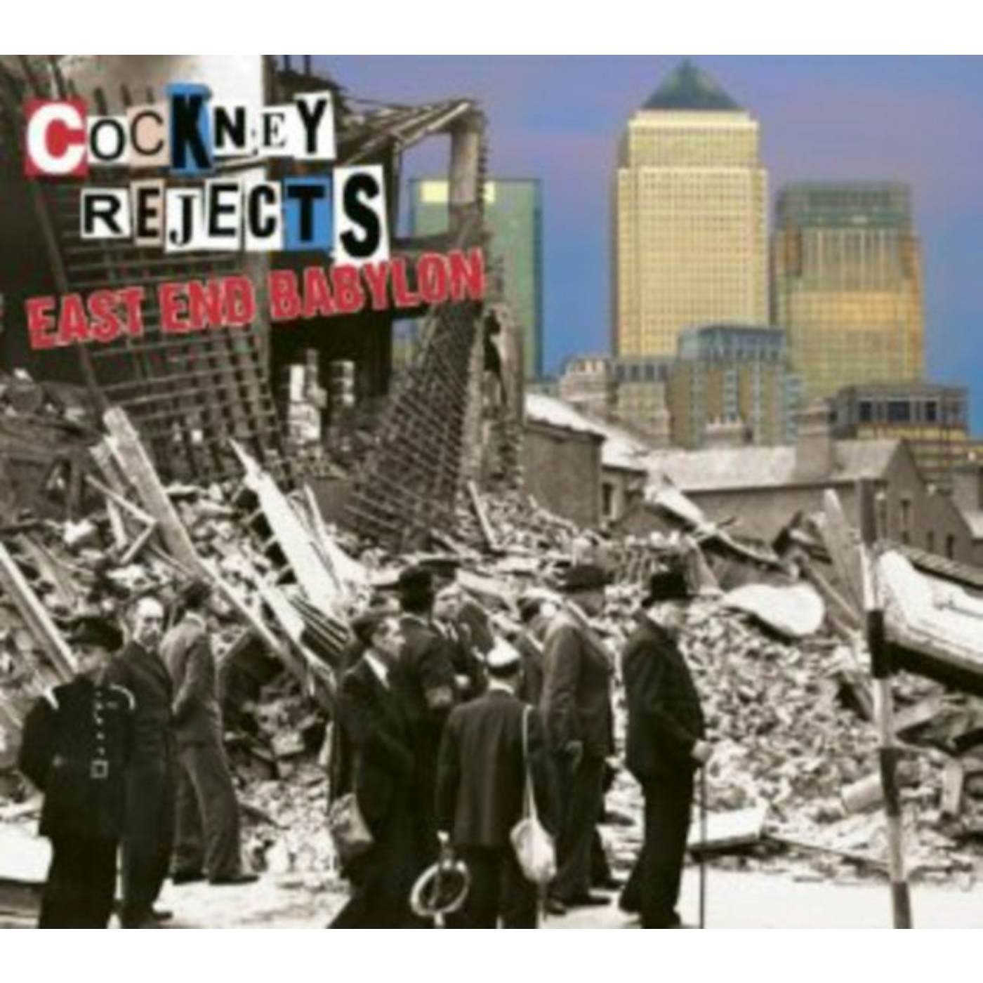 Cockney Rejects CD - East End Babylon