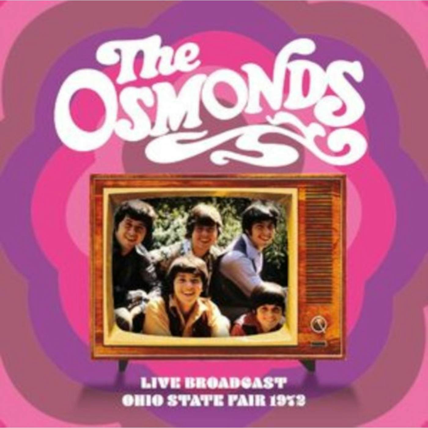 The Osmonds CD - Live Broadcast: Ohio State Fair, 1972