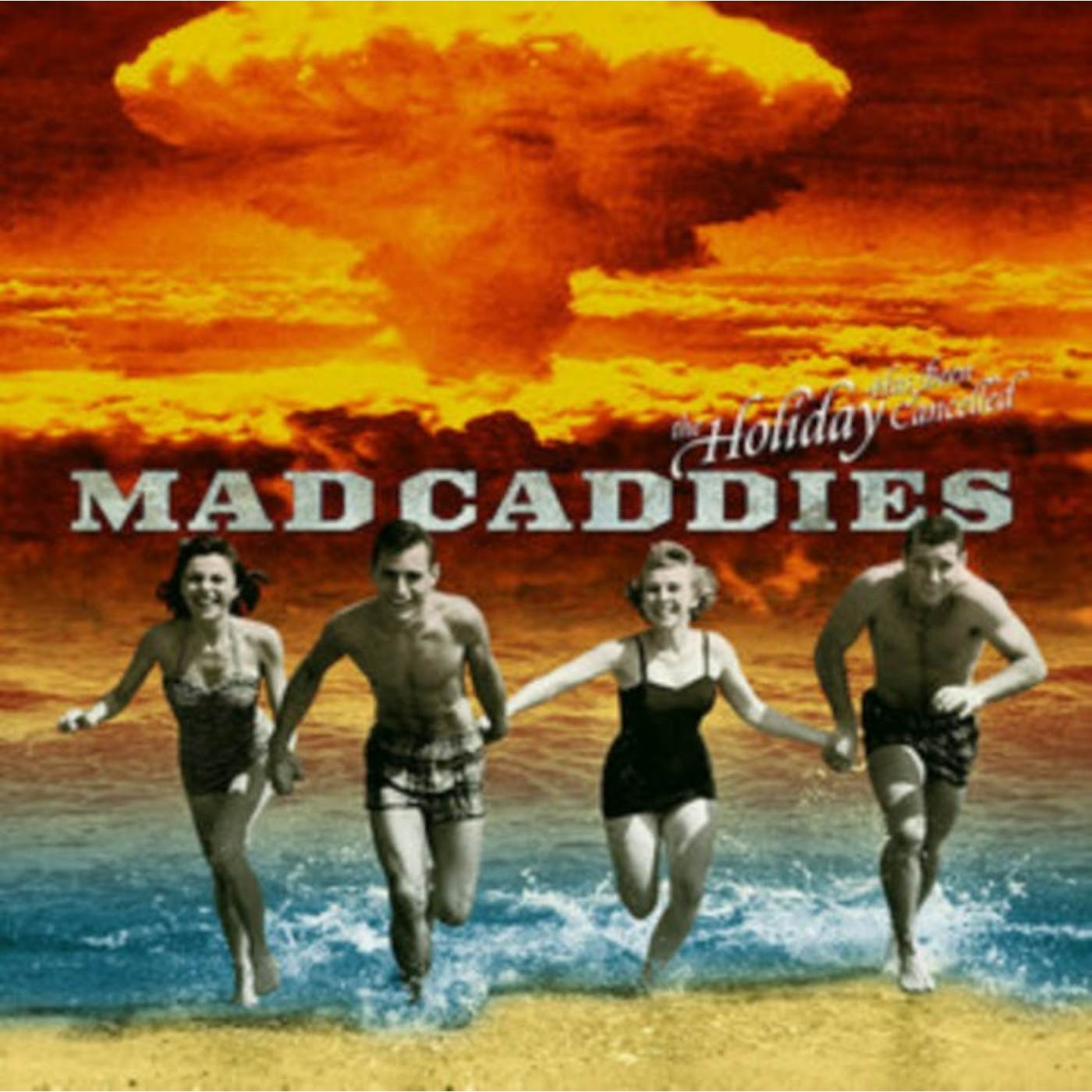 Mad Caddies CD - Holiday Has Been Cancelled