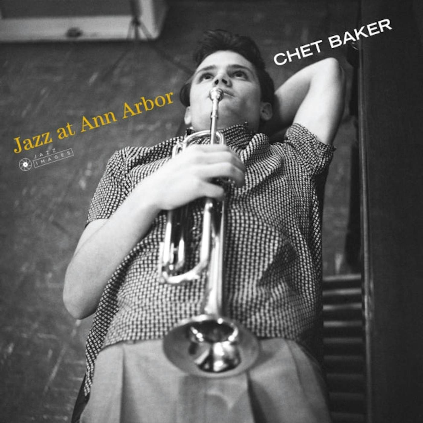 Chet Baker LP Vinyl Record - Jazz At Ann Arbor (Gatefold Packaging. Photographs By William Claxton)