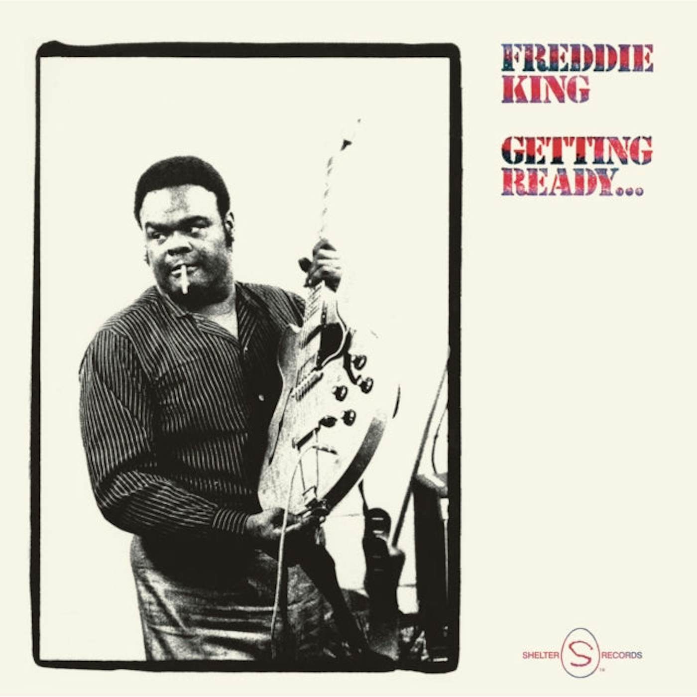 Freddie King LP Vinyl Record - Getting Ready... (Limited Edition)