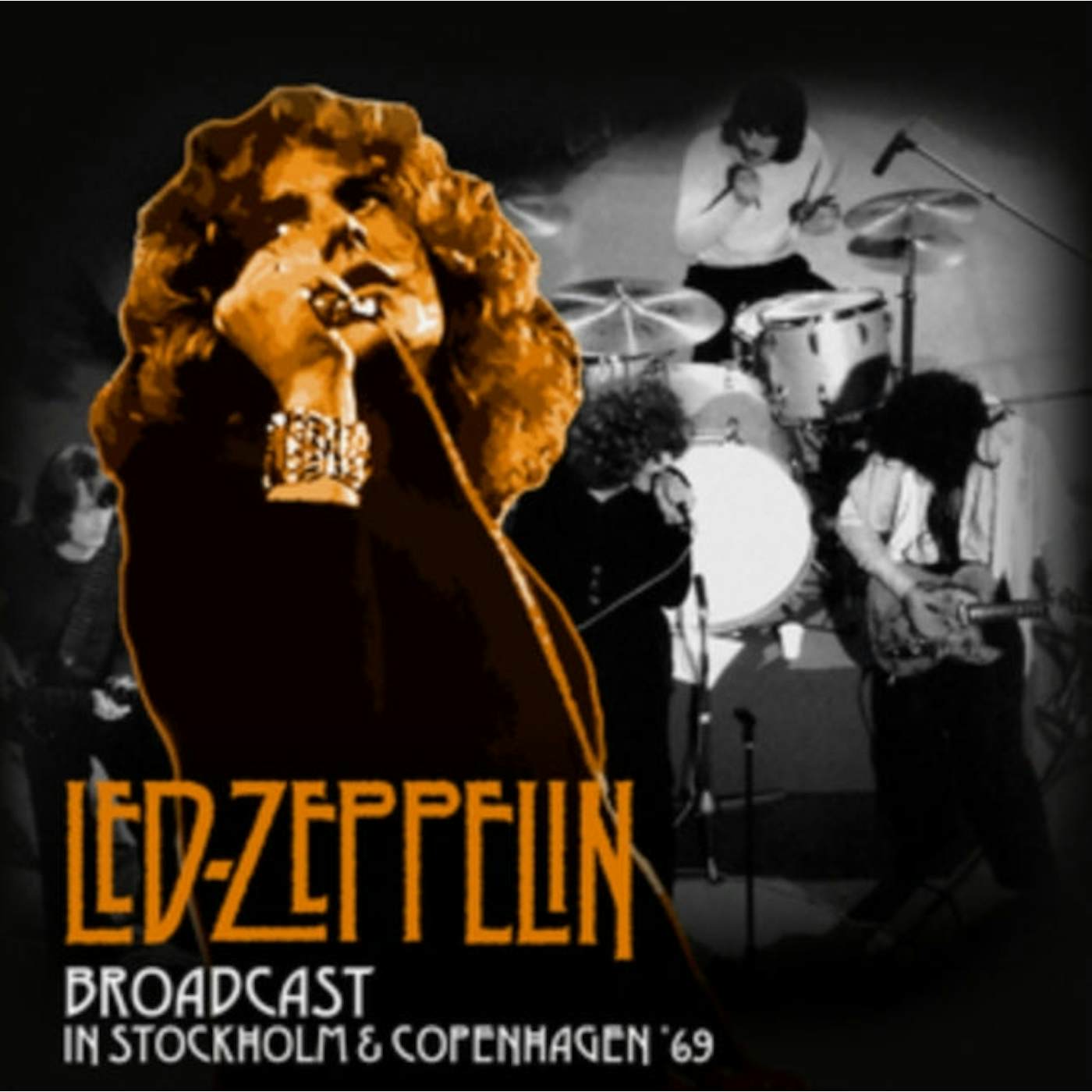 Led Zeppelin LP Vinyl Record - Broadcast In Stockholm And Copenhagen