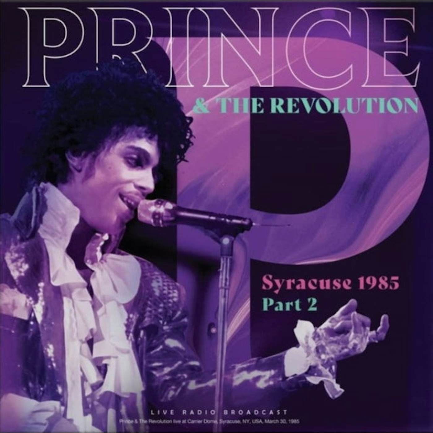 Prince & The Revolution LP - Syracuse 1985 Part 2 (Vinyl)