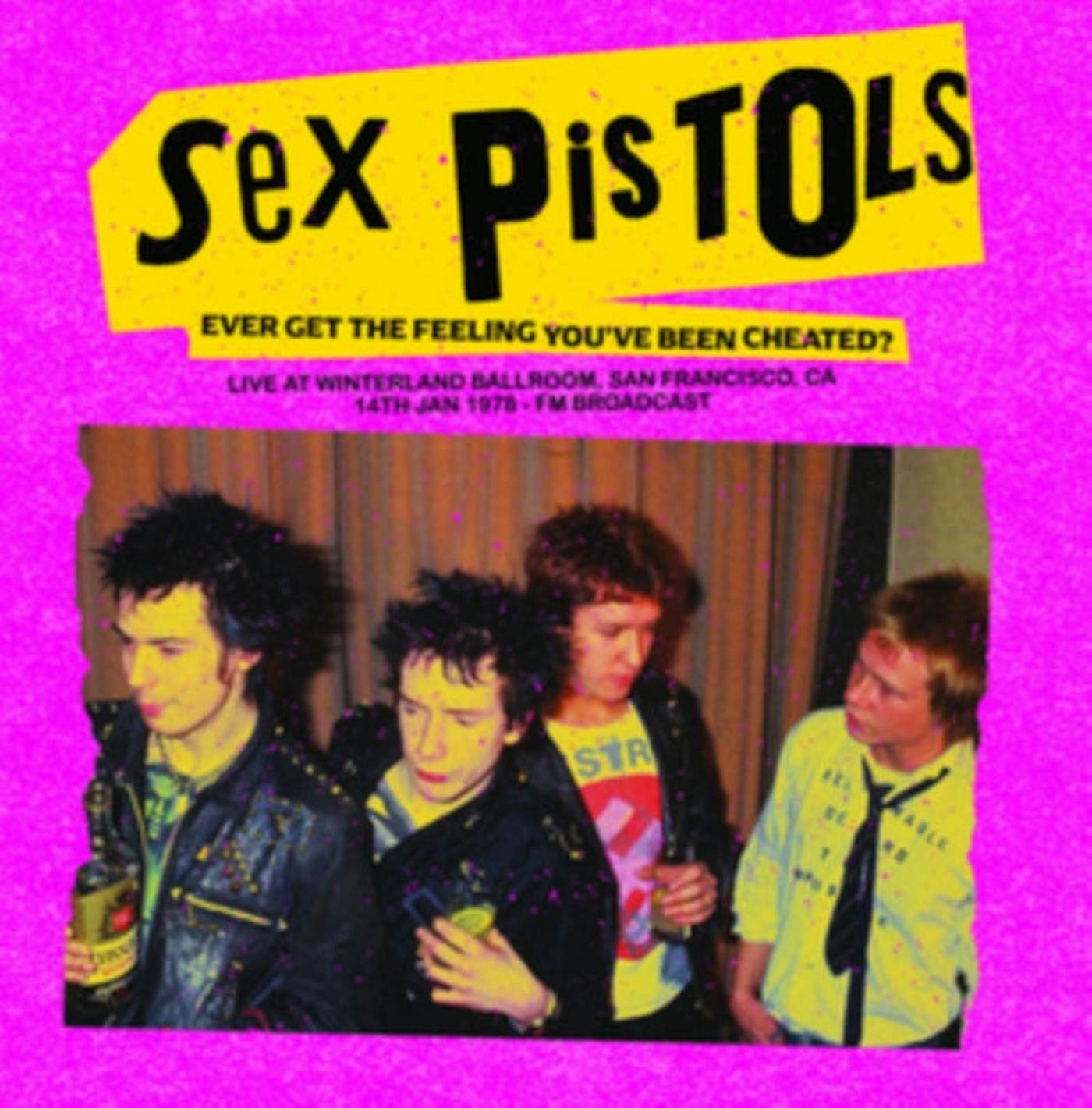 Sex Pistols Lp Ever Get The Feeling Youve Been Cheated Live At