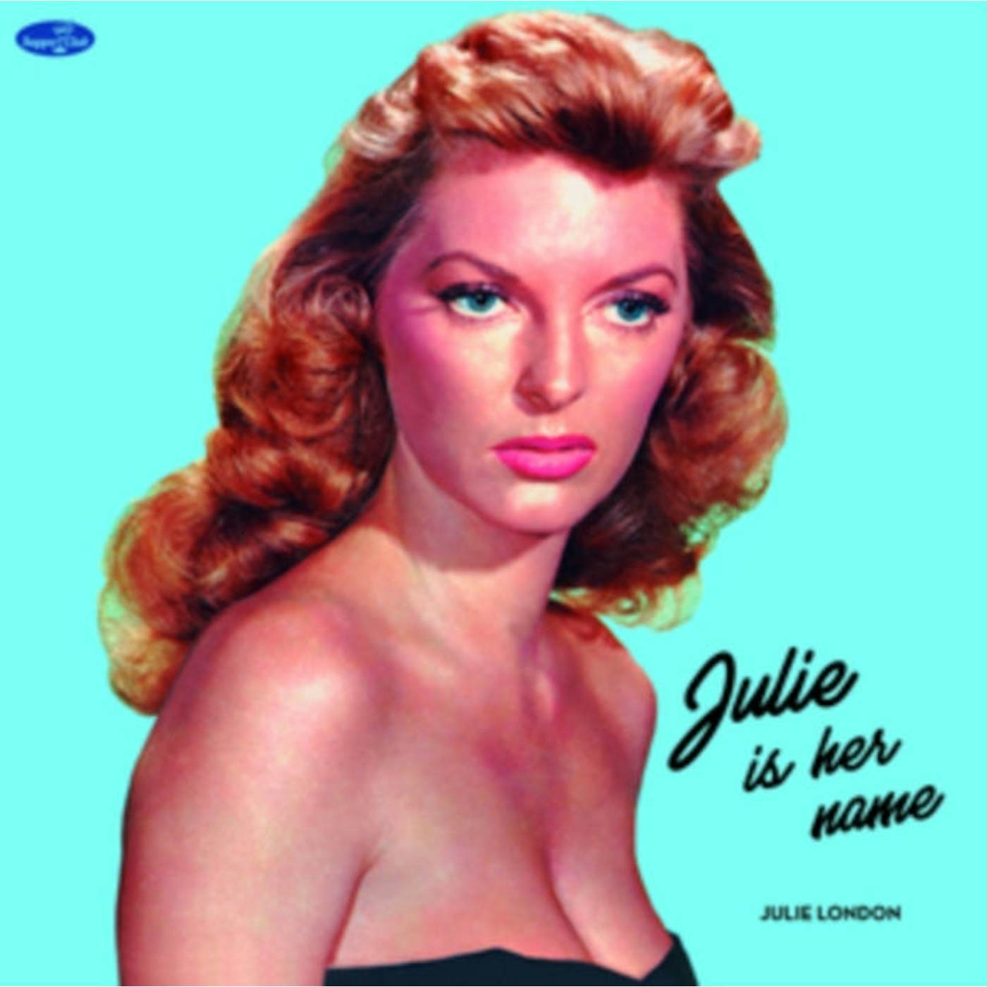Julie London LP - Julie Is Her Name (+4 Bonus Tracks) (Limited Edition) (Vinyl)