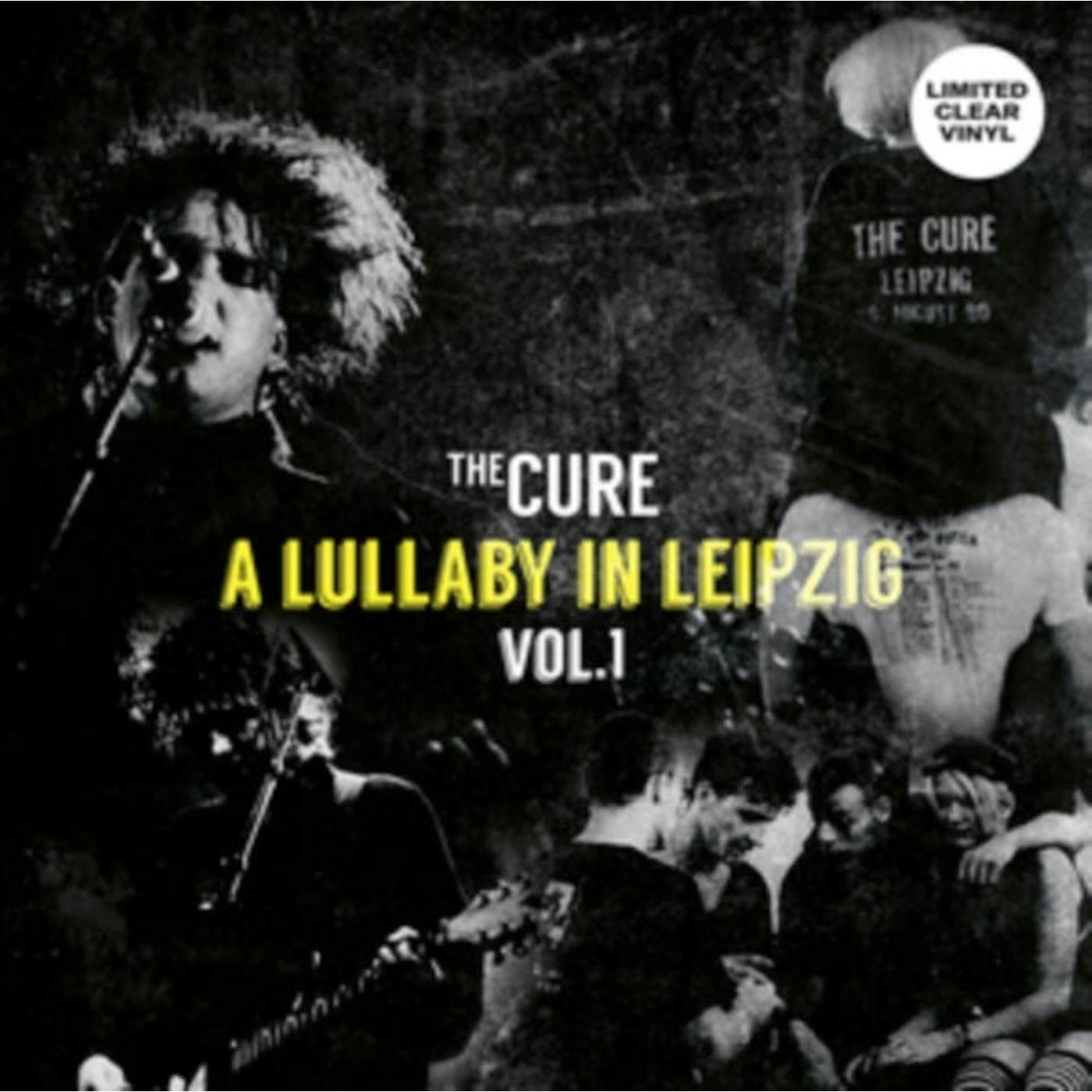 The Cure LP - A Lullaby In Leipzig Vol. 1 (Clear Vinyl)