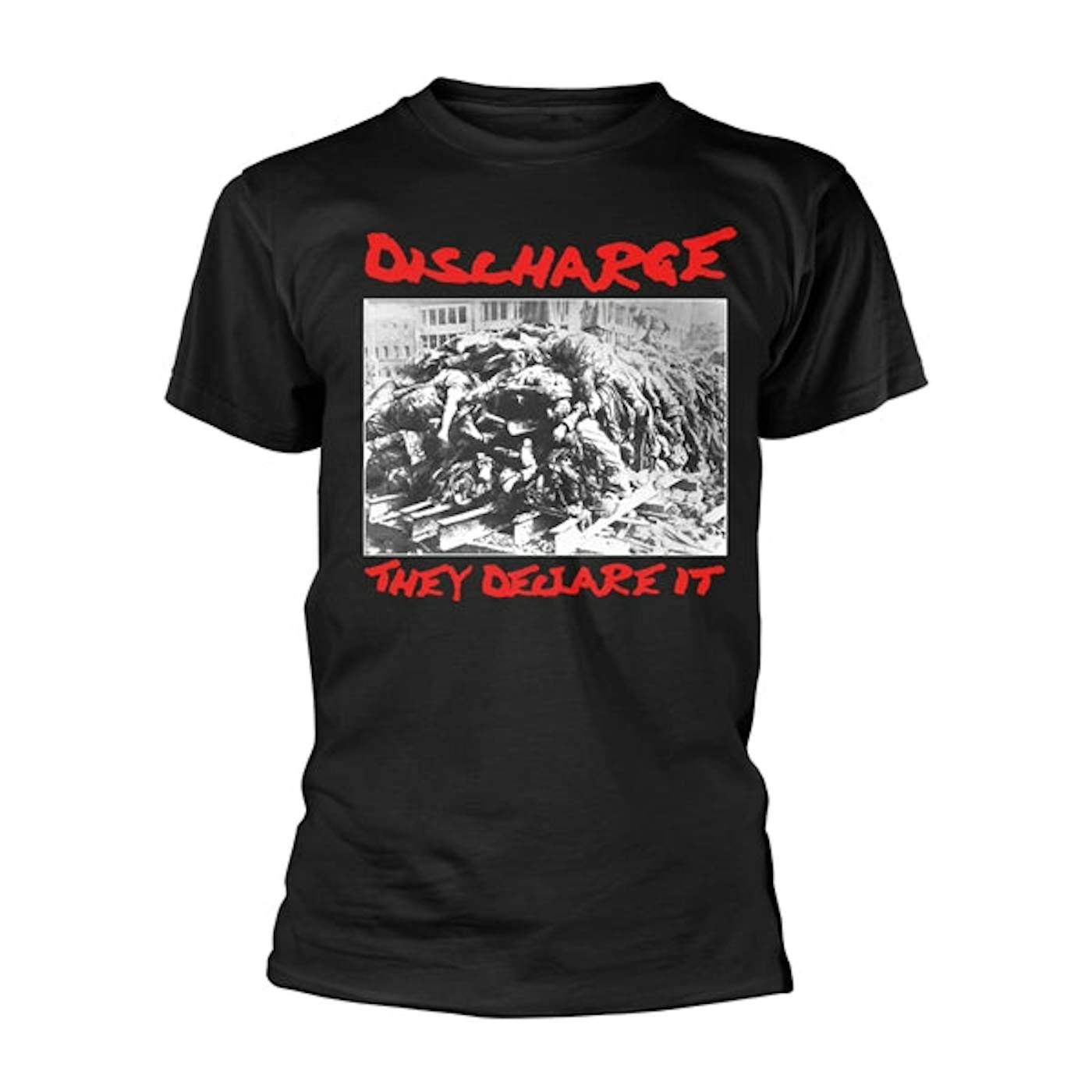 Discharge T Shirt - They Declare It