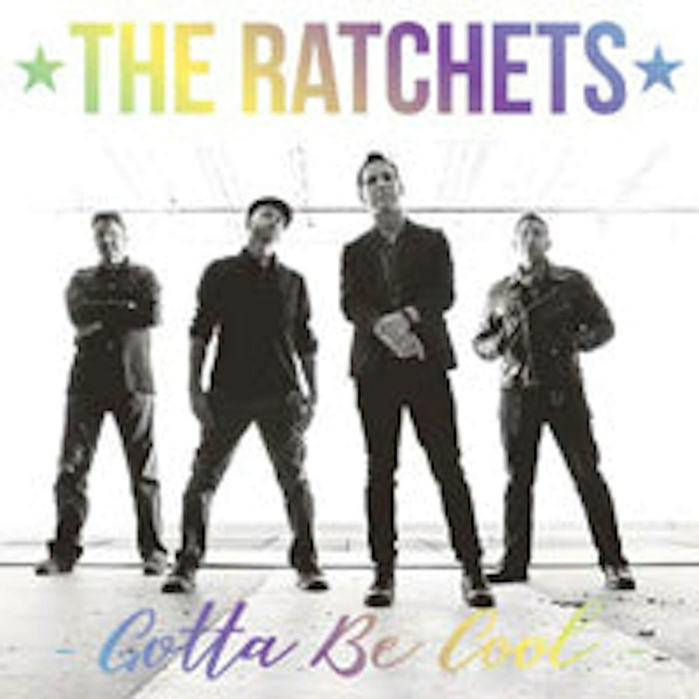 The Ratchets, The LP - Gotta Be Cool (Hologram 7") (Vinyl)