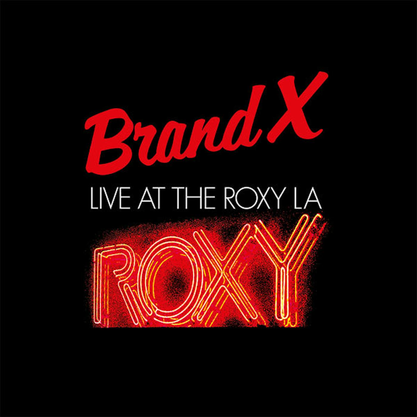 Brand X LP - Live At The Roxy L.A. 1979 (Vinyl)