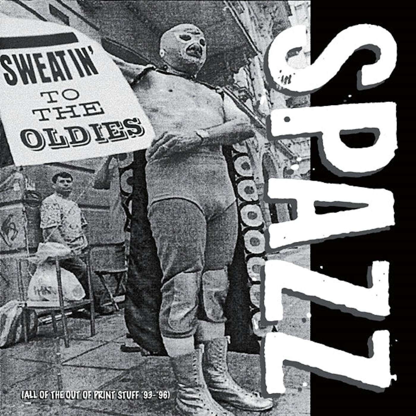 Spazz LP - Sweatin' To The Oldies (Vinyl)