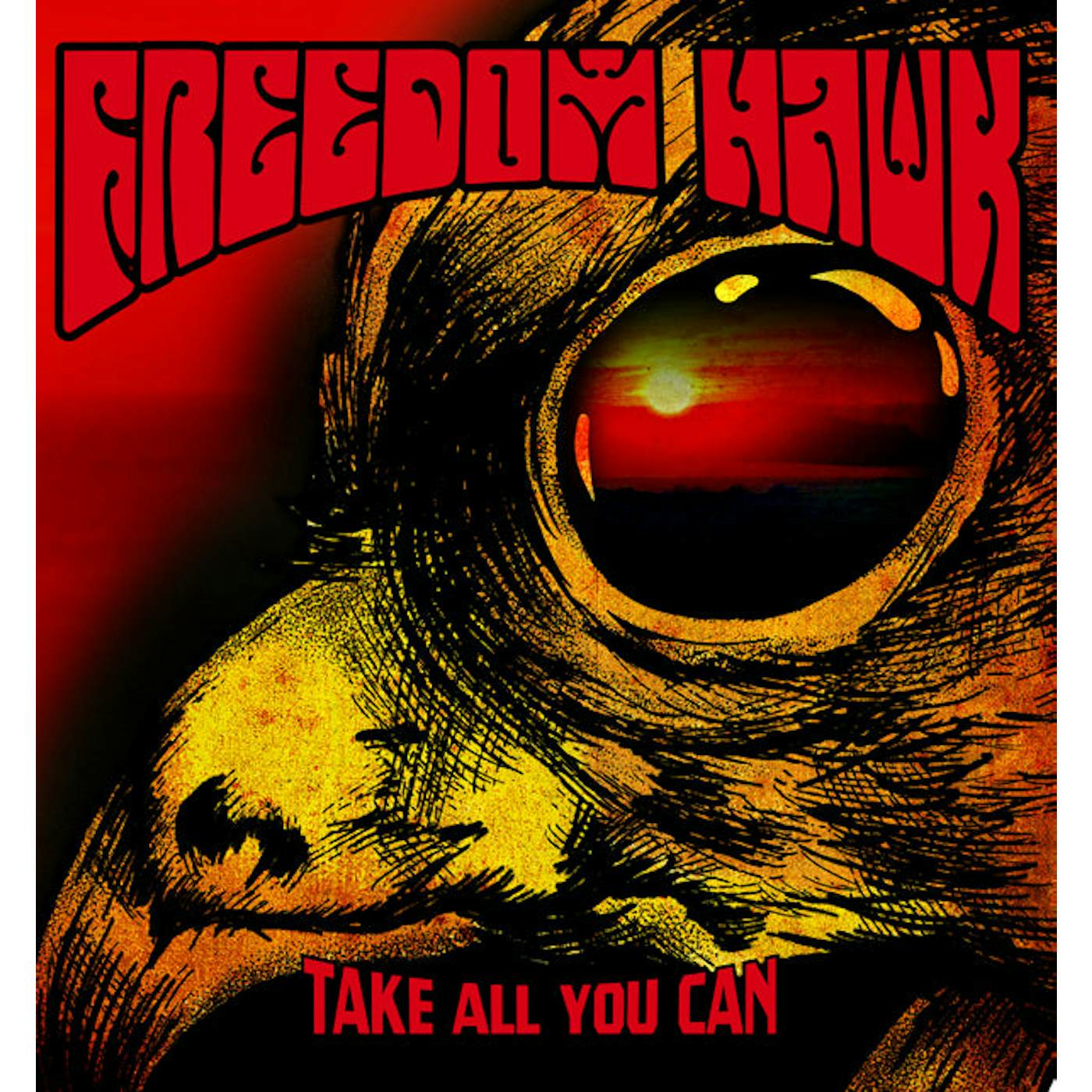 Freedom Hawk LP - Take All You Can (Vinyl)