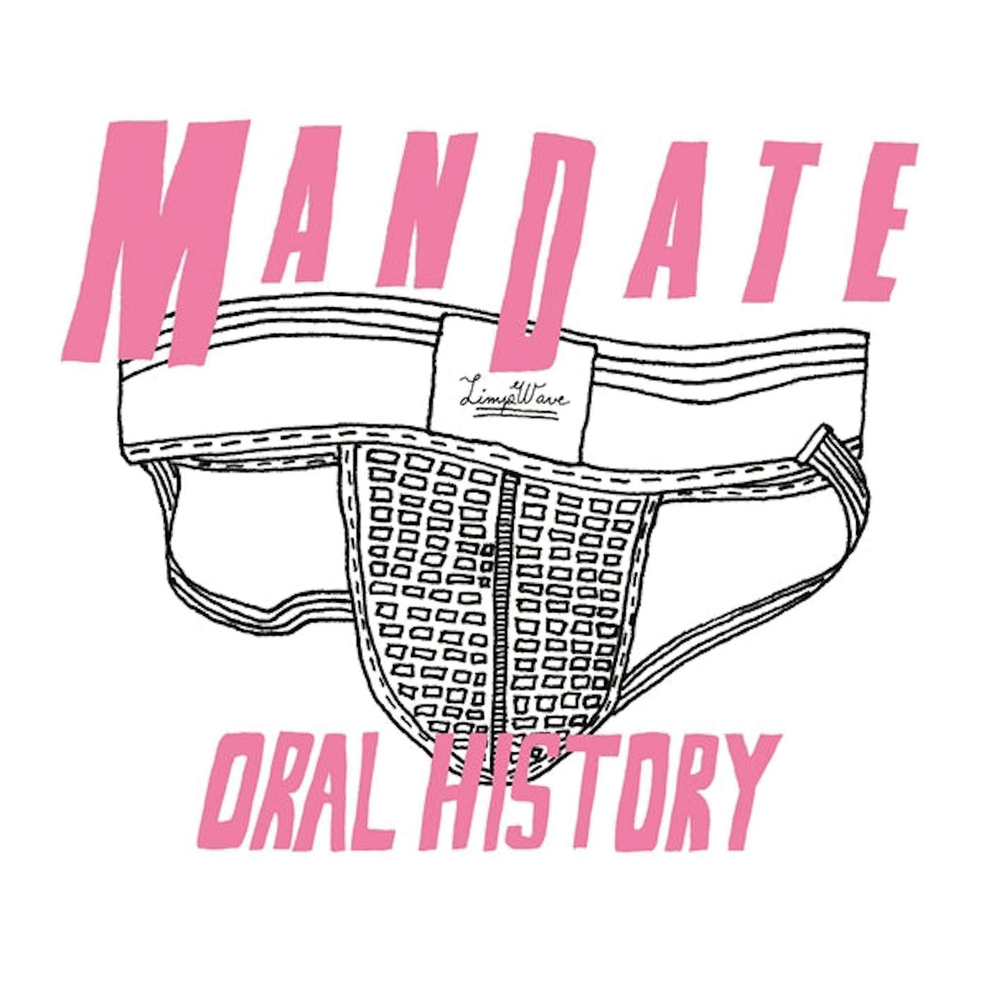 The Mandate LP - Oral History (Vinyl)