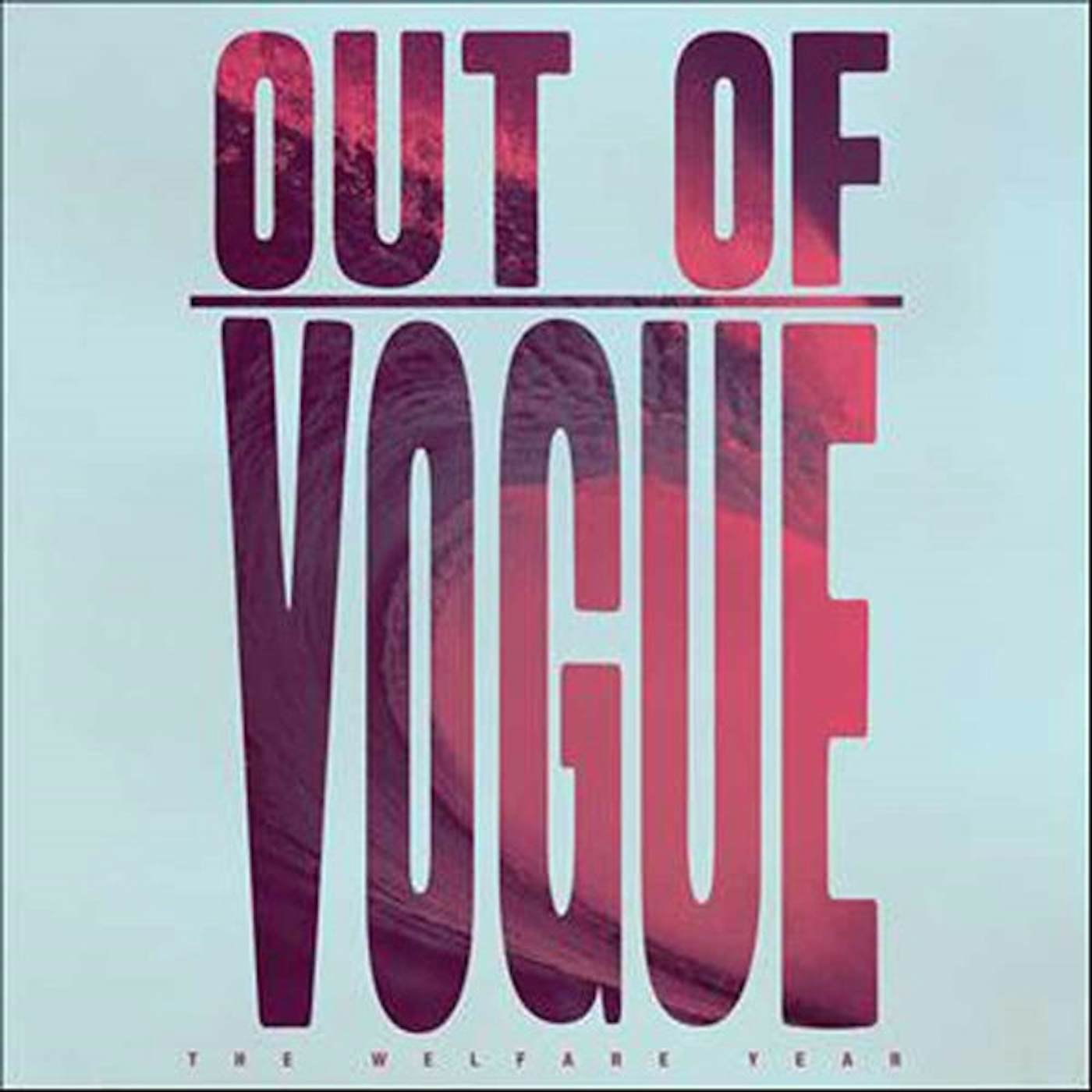 Out Of Vogue LP - The Welfare Year (Vinyl)