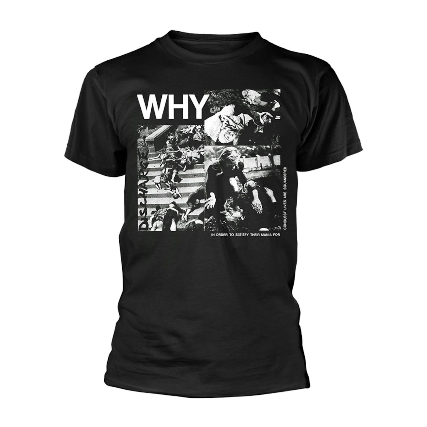 Discharge T Shirt - Why?