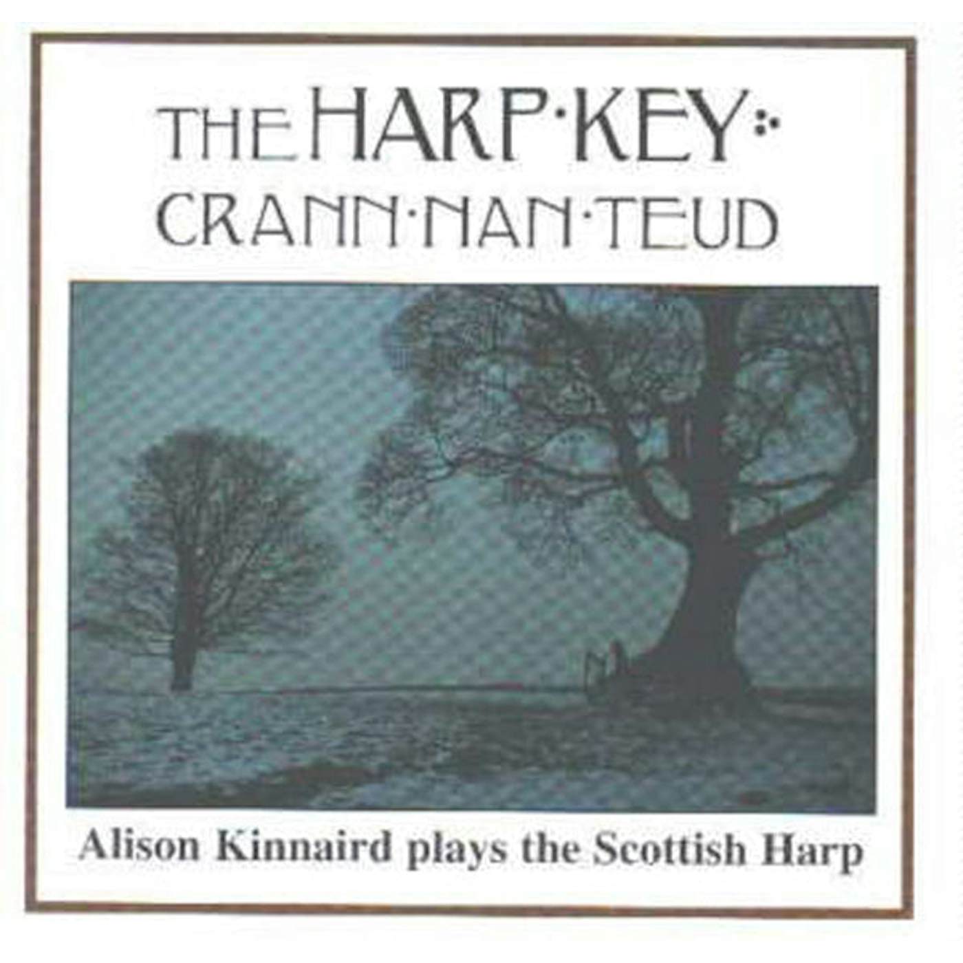 Alison Kinnaird LP - The Harp Key (Grann Nan Teud) (Vinyl)