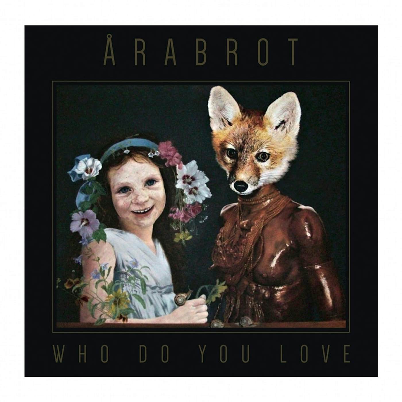 Årabrot LP - Who Do Your Love (Vinyl)