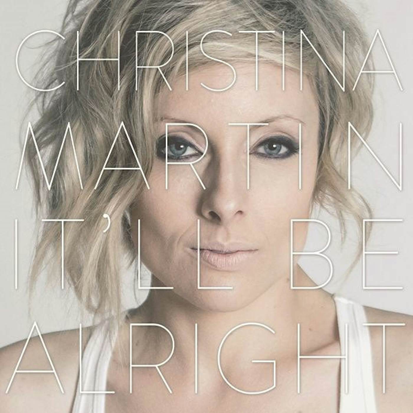 Christina Martin LP - Itll Be Alright (Vinyl)
