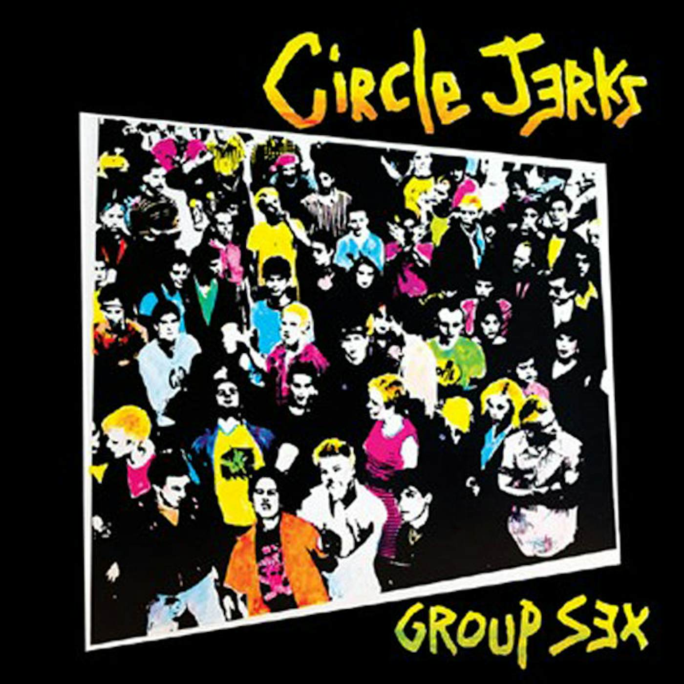 Circle Jerks LP - Group Sex: 40Th Anniversary Edition (Lp+Booklet) (Vinyl)