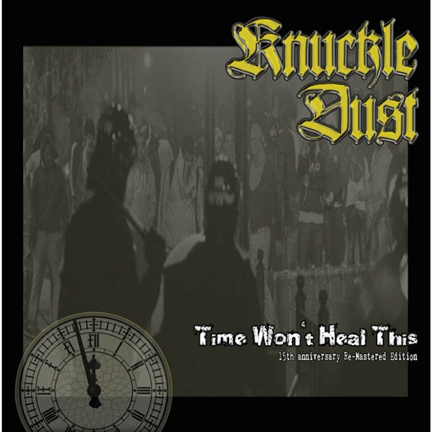 Knuckledust LP - Time Won'T Heal This (Re-Mastered) (Vinyl)