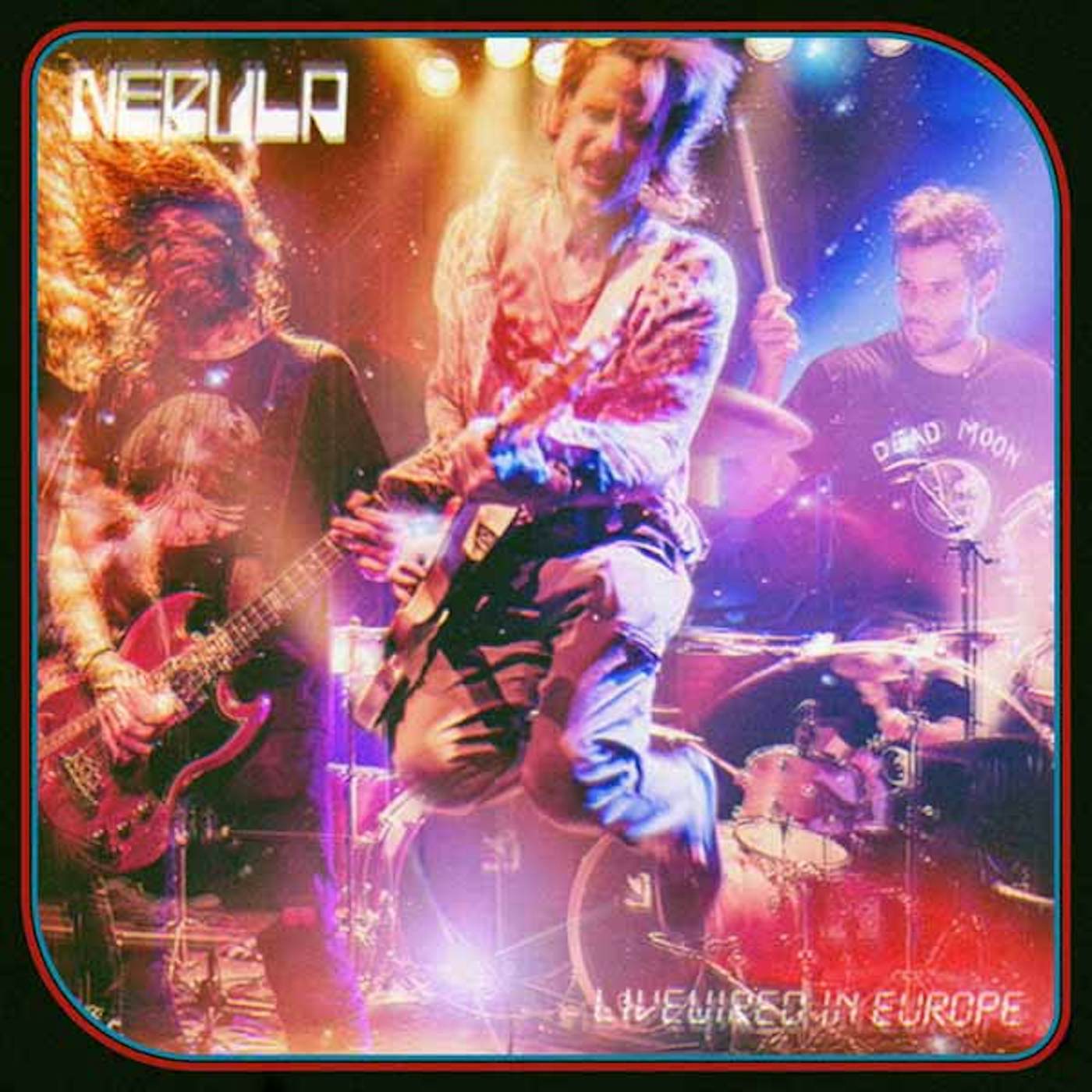 Nebula LP - Livewired In Europe (Vinyl)
