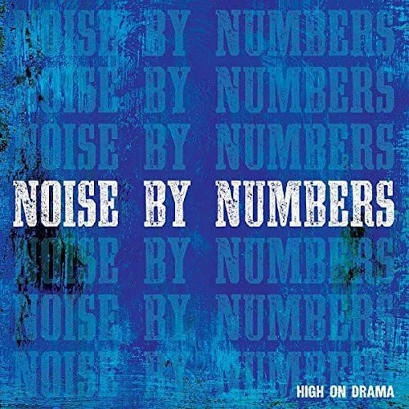 Noise By Numbers LP - High On Drama (Vinyl)