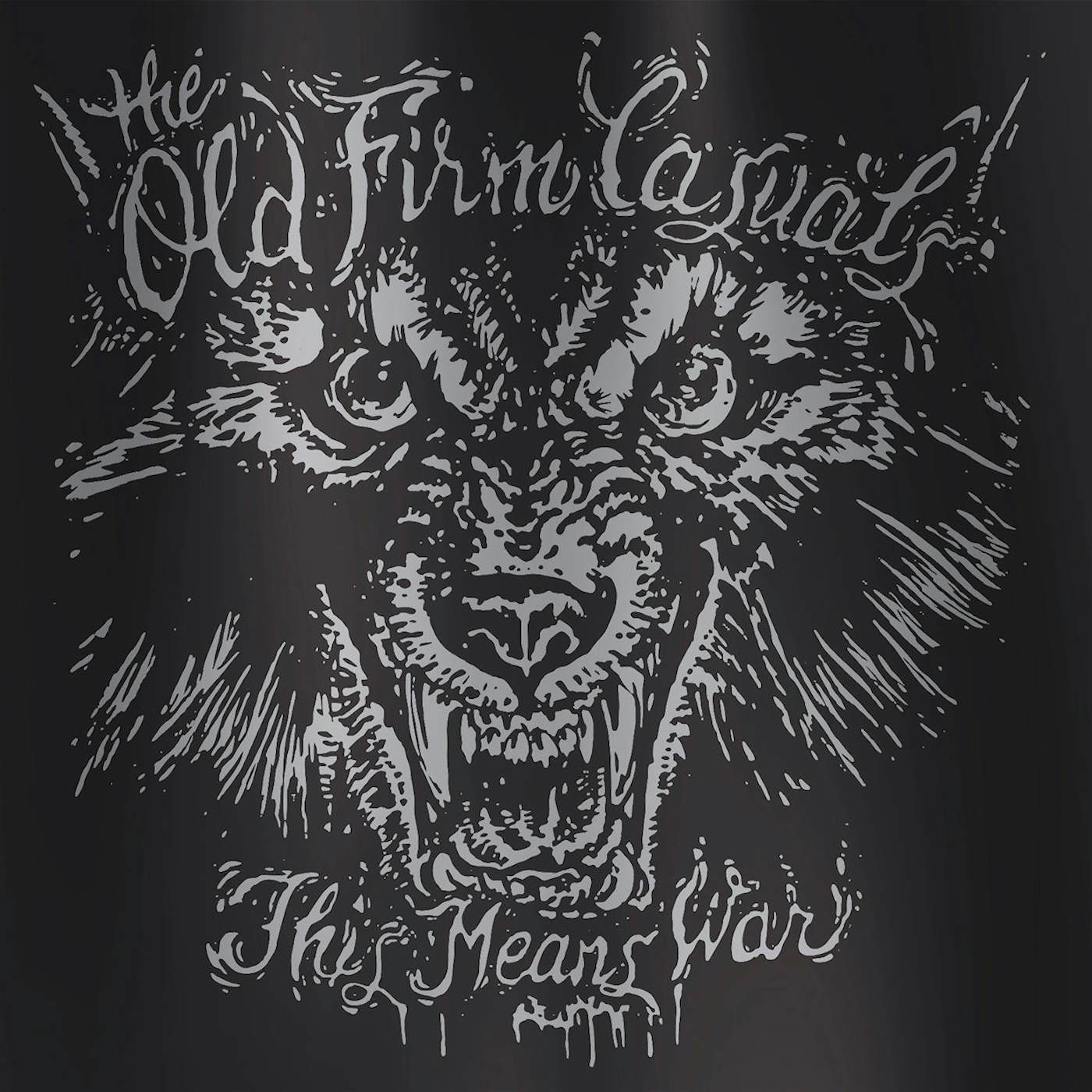 The Old Firm Casuals LP - This Means War (Re-Issue) (Wolf Edition Silver Vinyl)