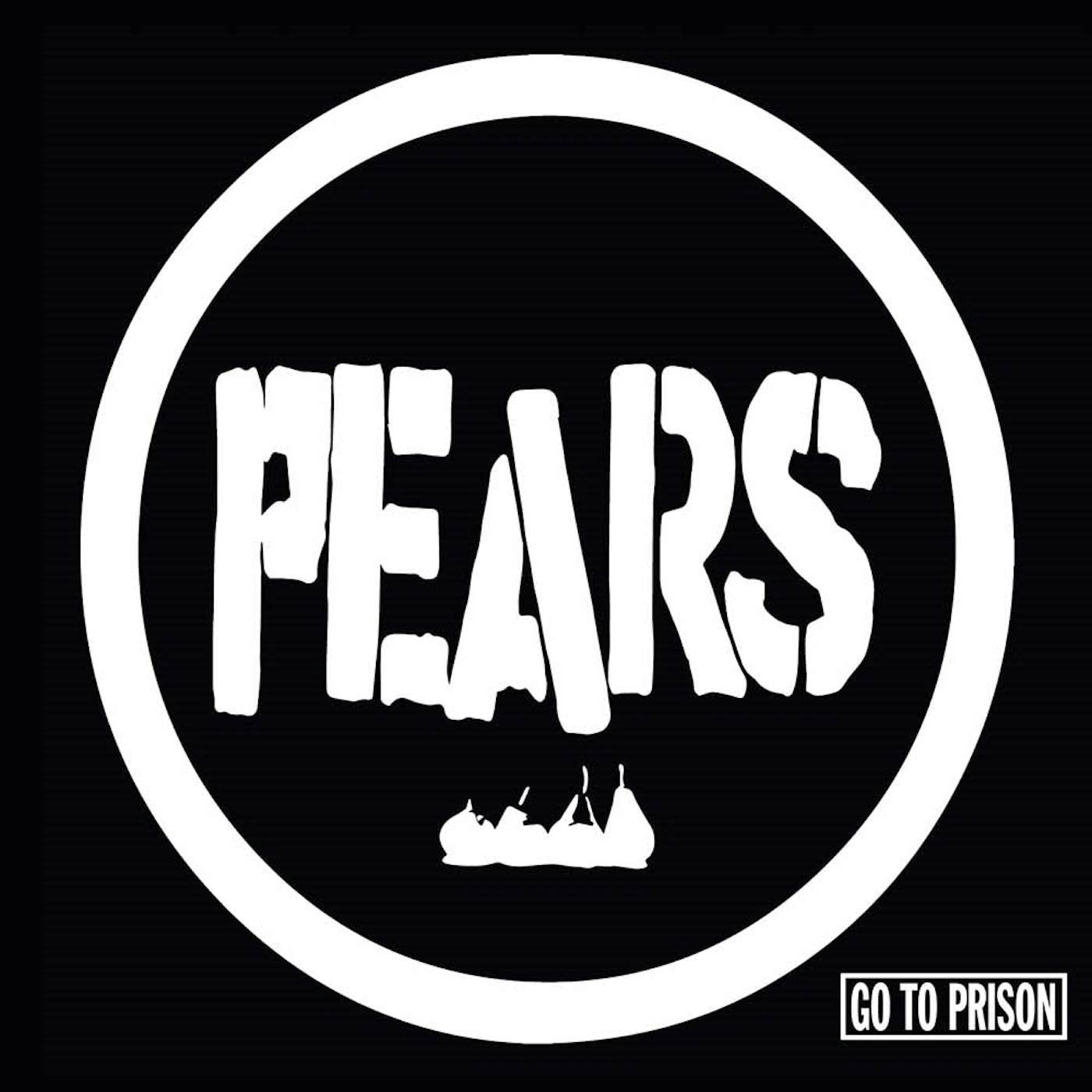Pears LP - Go To Prison (Vinyl)