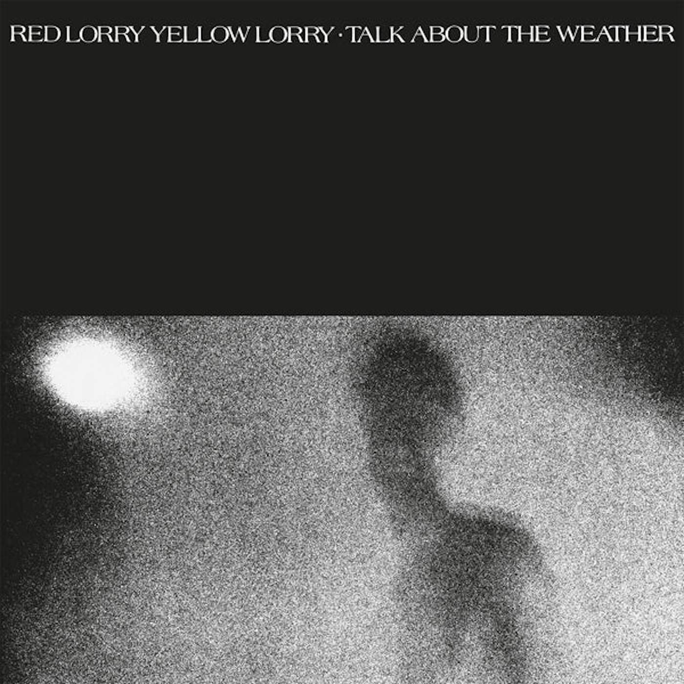 Red Lorry Yellow Lorry LP - Talk About The Weather (White Vinyl)
