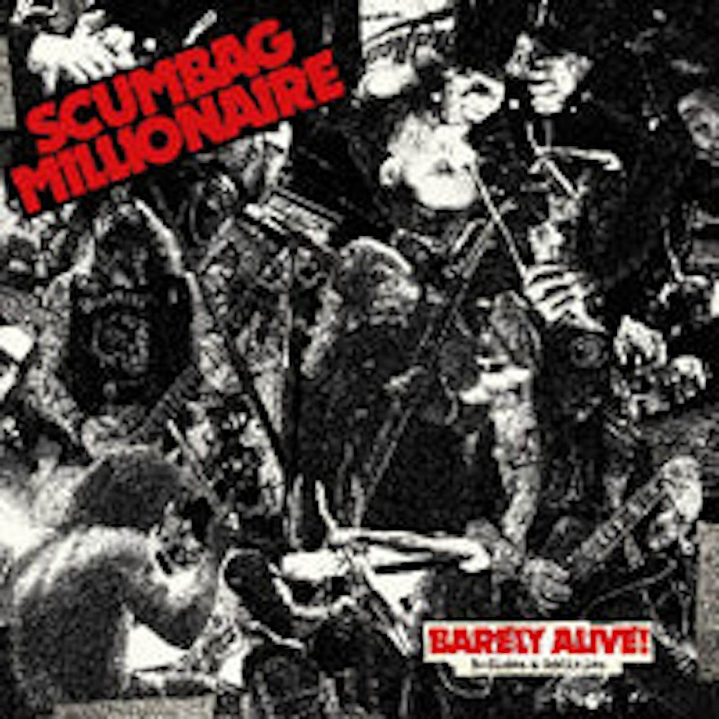 Scumbag Millionaire LP - Barely Alive! B-Sides & Oddities (Vinyl)