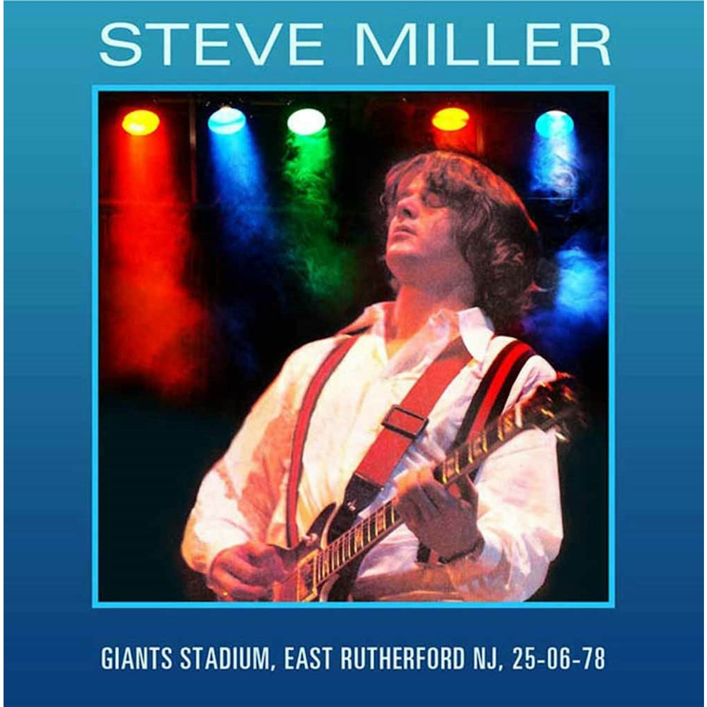 Steve Miller Band LP - Giants Stadium, East Rutherford Nj 25-06-78 (Vinyl)