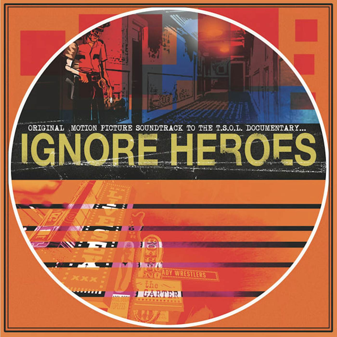  T.S.O.L. LP - Ignore Heroes: Original Motion Picture Soundtrack (Opaque Orange W/ Black Splatter) (Vinyl)