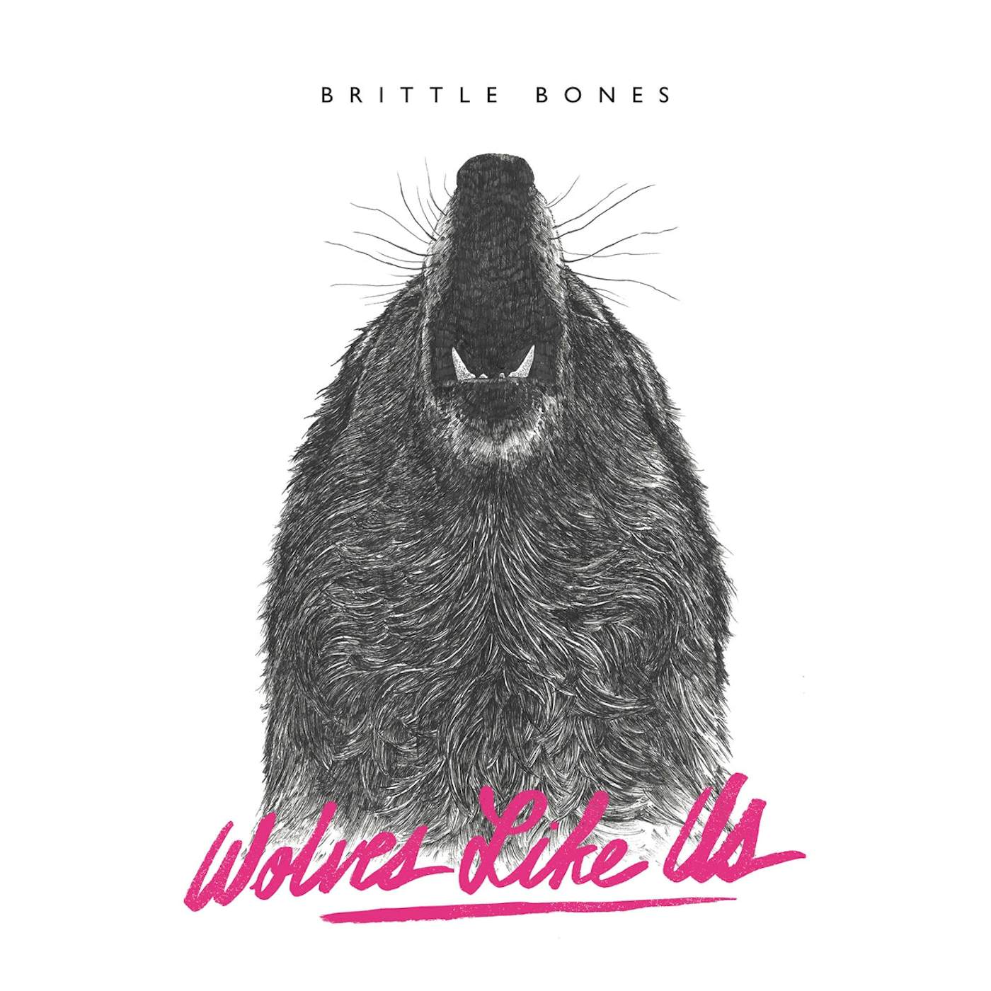 Wolves Like Us LP - Brittle Bones (Vinyl)