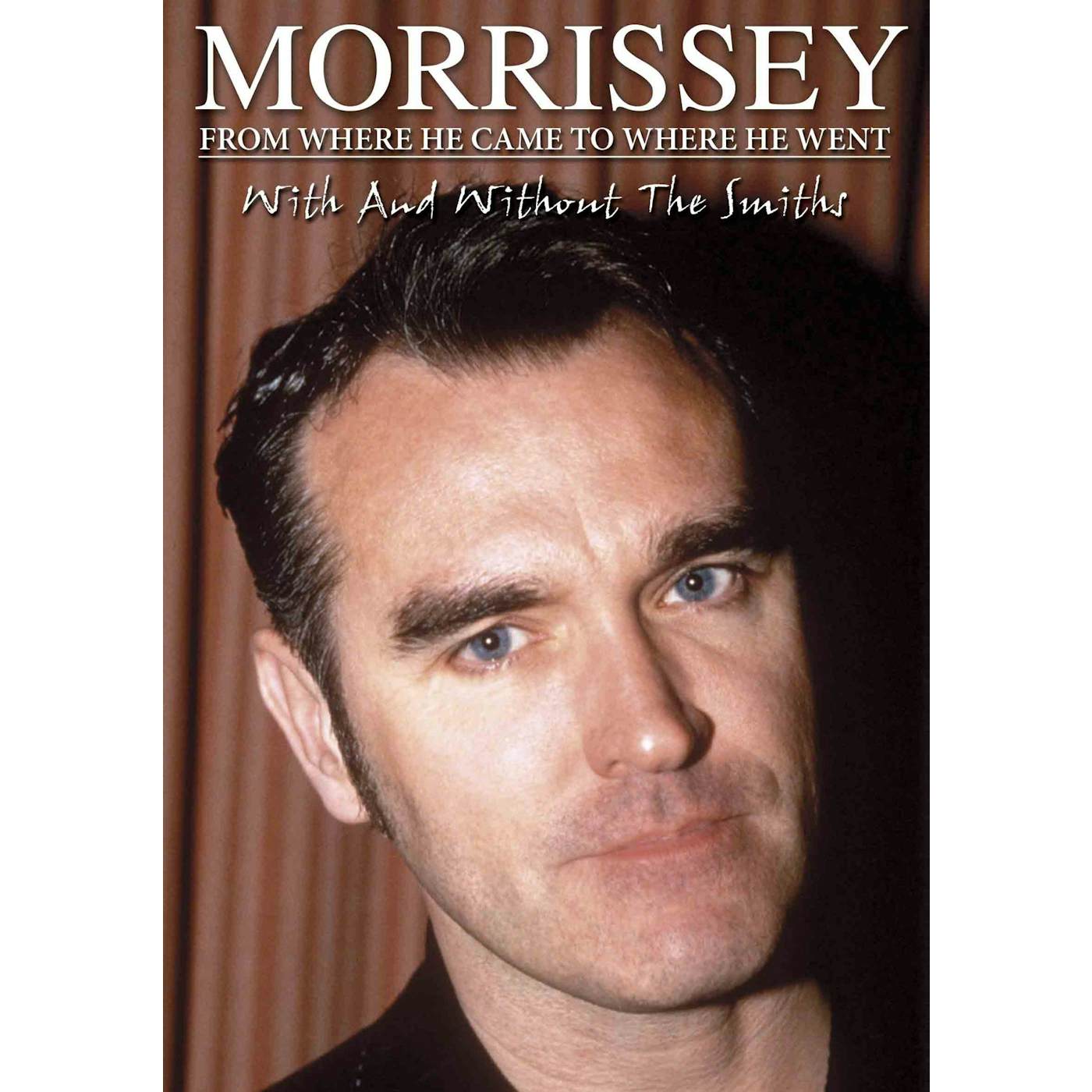 Morrissey DVD - From Where He Came To Where..