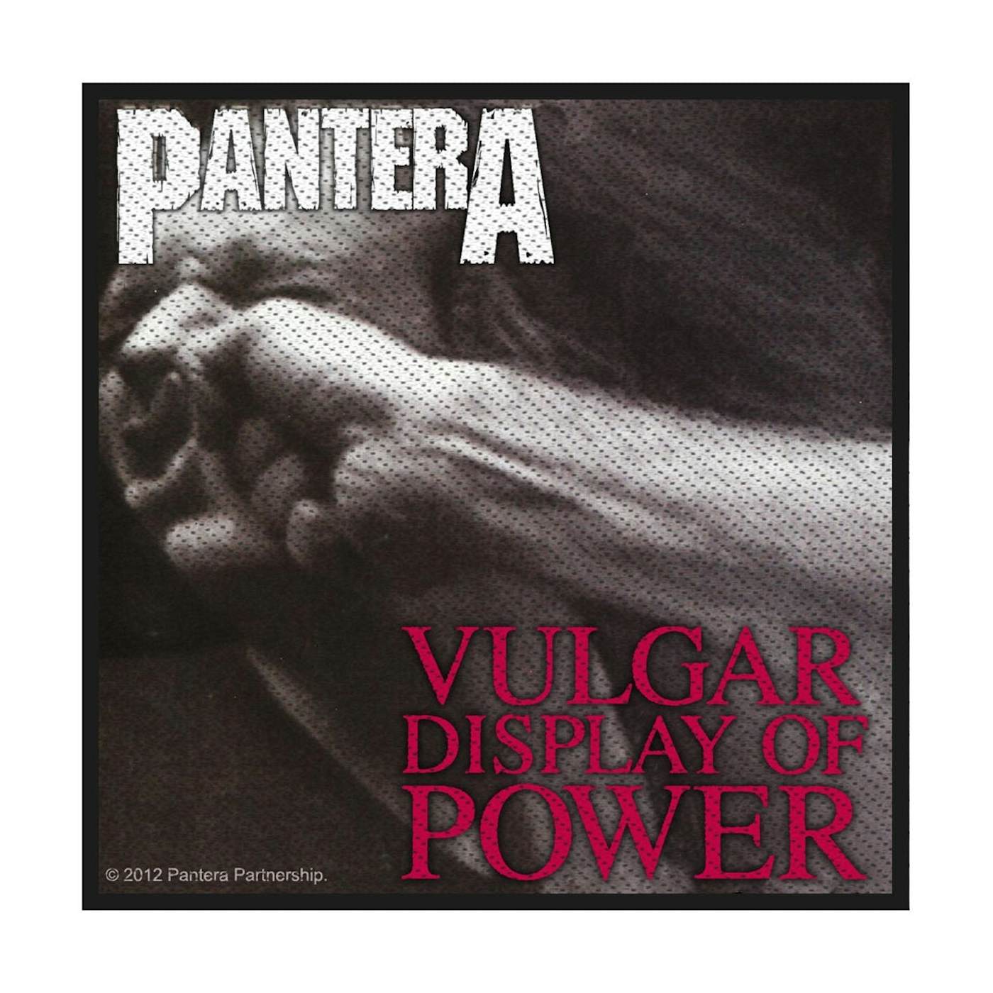 Pantera Sew-On Patch - Vulgar Display Of Power (Packaged)