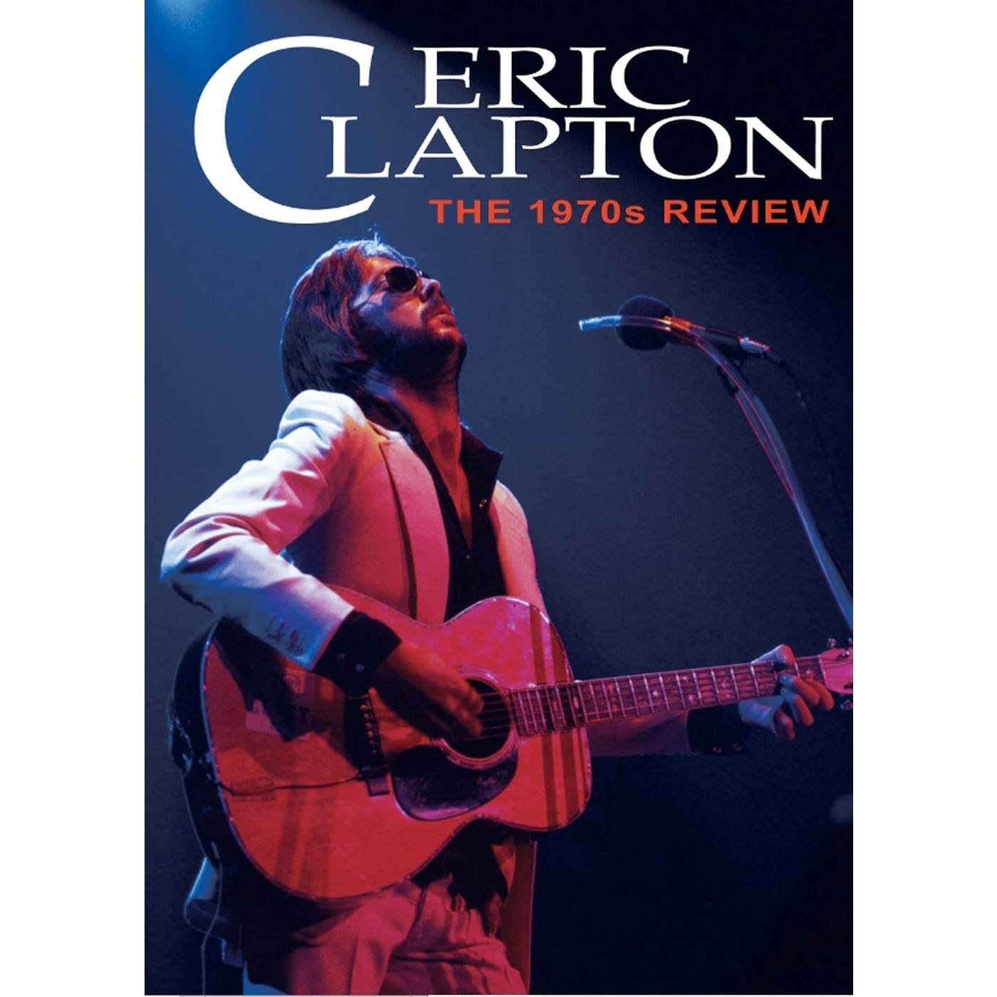Eric Clapton DVD - The 1970S Review