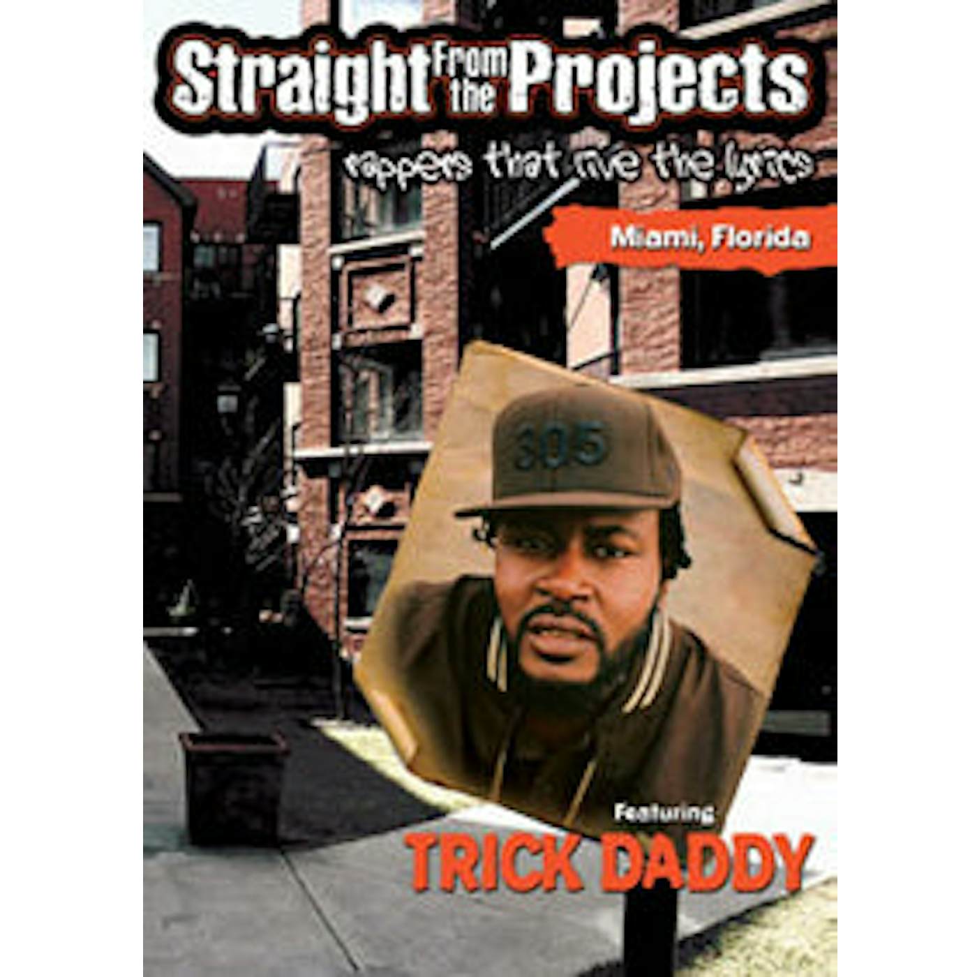 Trick Daddy DVD - Straight From The Projects