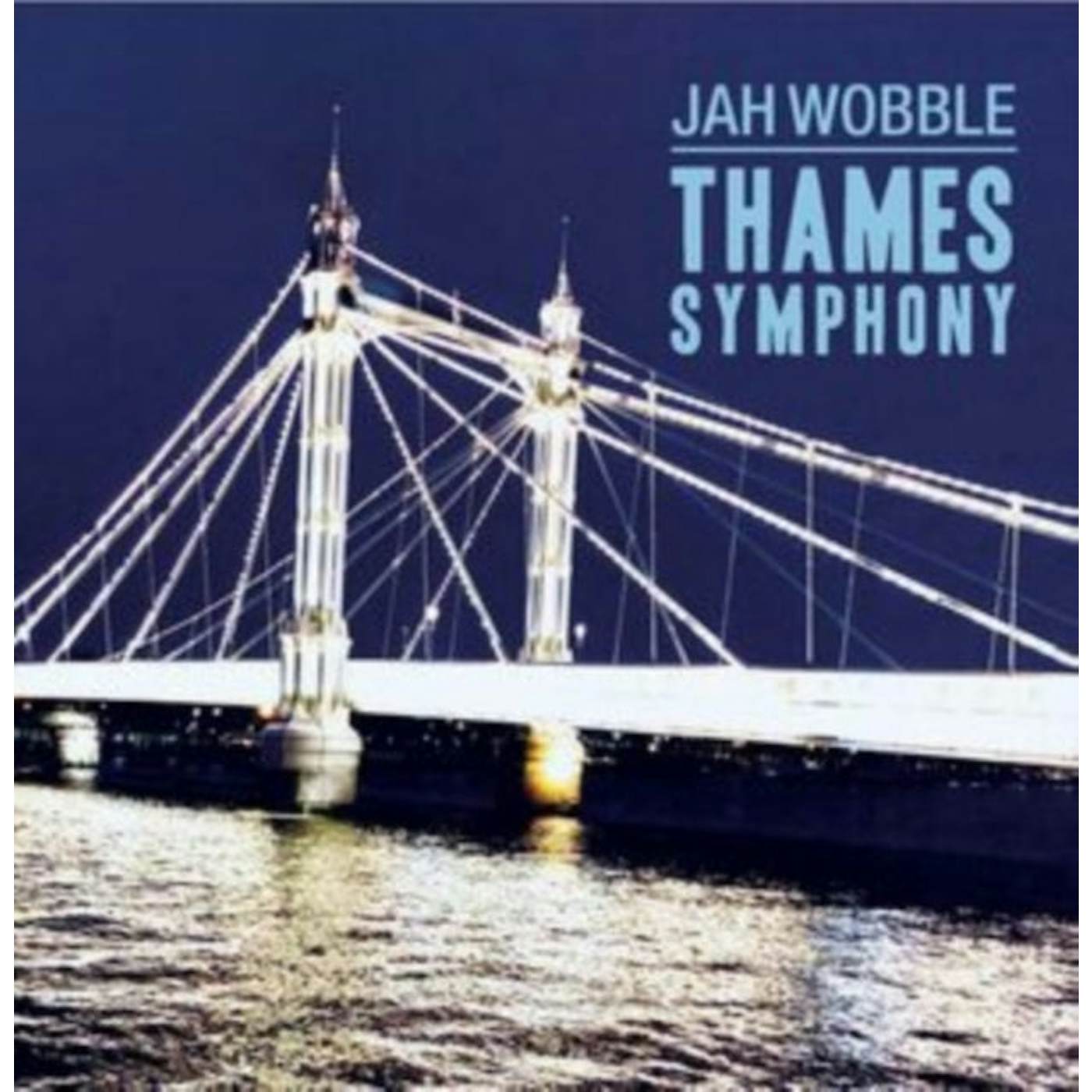 Jah Wobble CD - Thames Symphony