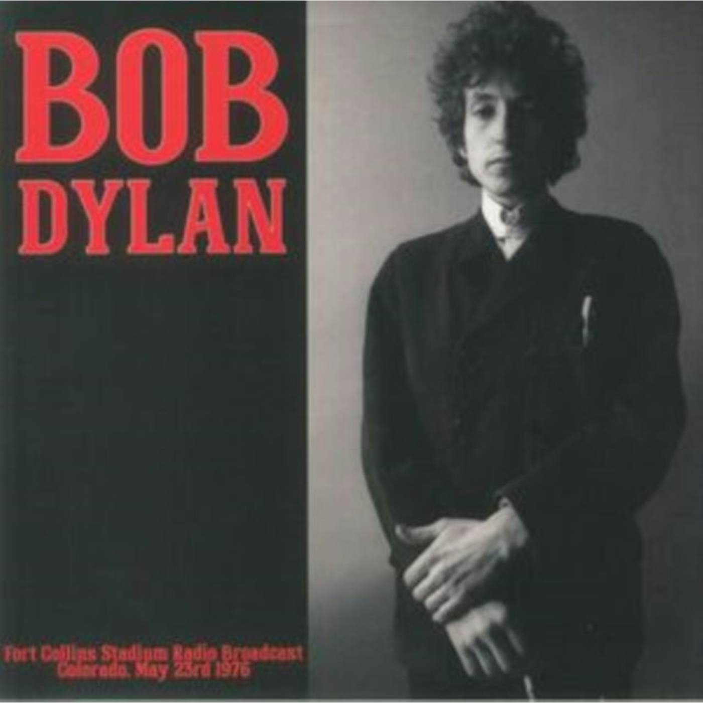 Bob Dylan LP - Fort Collins Stadium Radio Broadcast Colorado. May 23Rd 1976 (Vinyl)