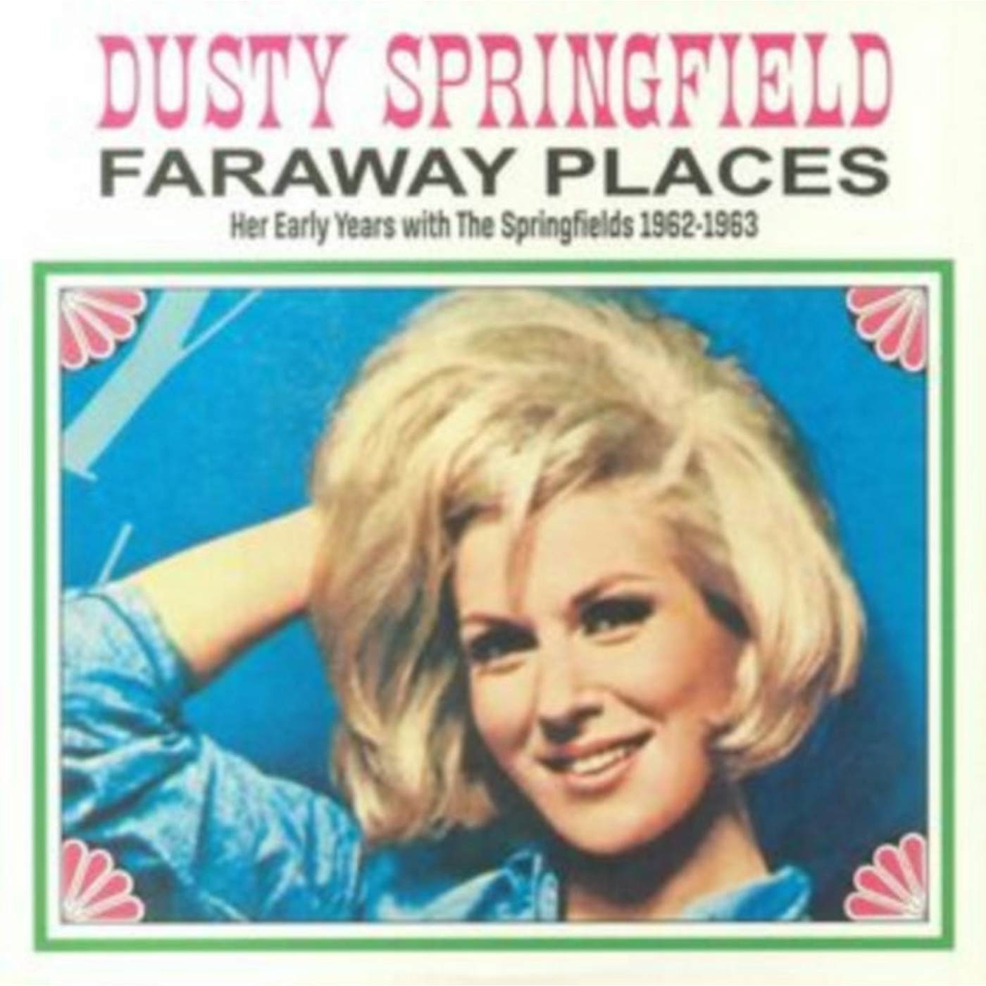 Dusty Springfield LP - Far Away Places: Her Early Years With The Springfields 1962-1963 (White Vinyl)