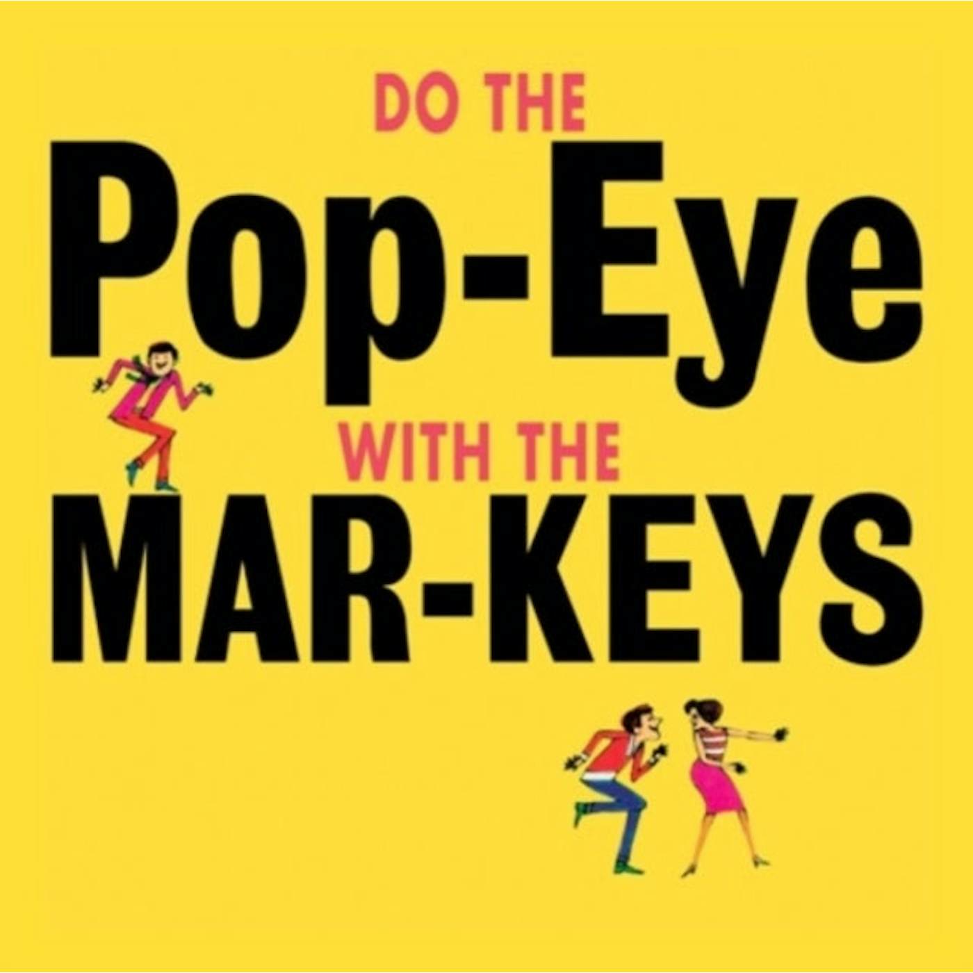 The Mar-Keys LP - Do The Pop-Eye (Vinyl)