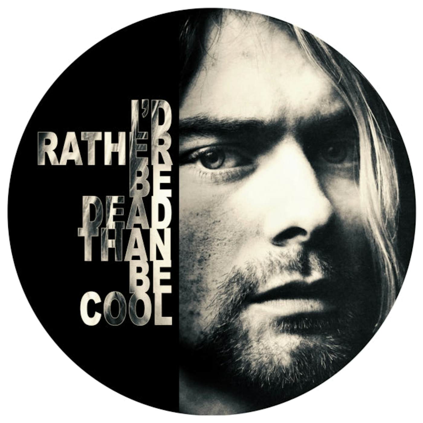 Nirvana LP - I Would Rather Be Dead Than Be Cool - Live At The Hollywood Rock Festival 1993 (Picture Disc) (Vinyl)
