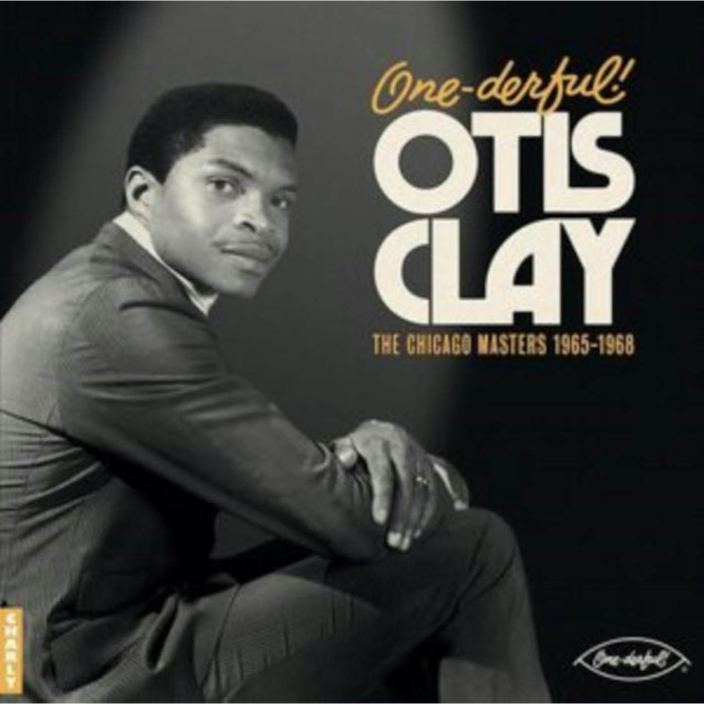 Otis Clay LP - One-Derful! Otis Clay: The Chiacgo Masters 1965-1968 (Vinyl)