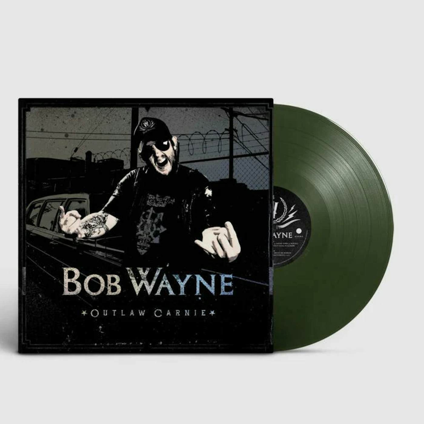 Bob Wayne LP - Outlaw Carnie (Vinyl)