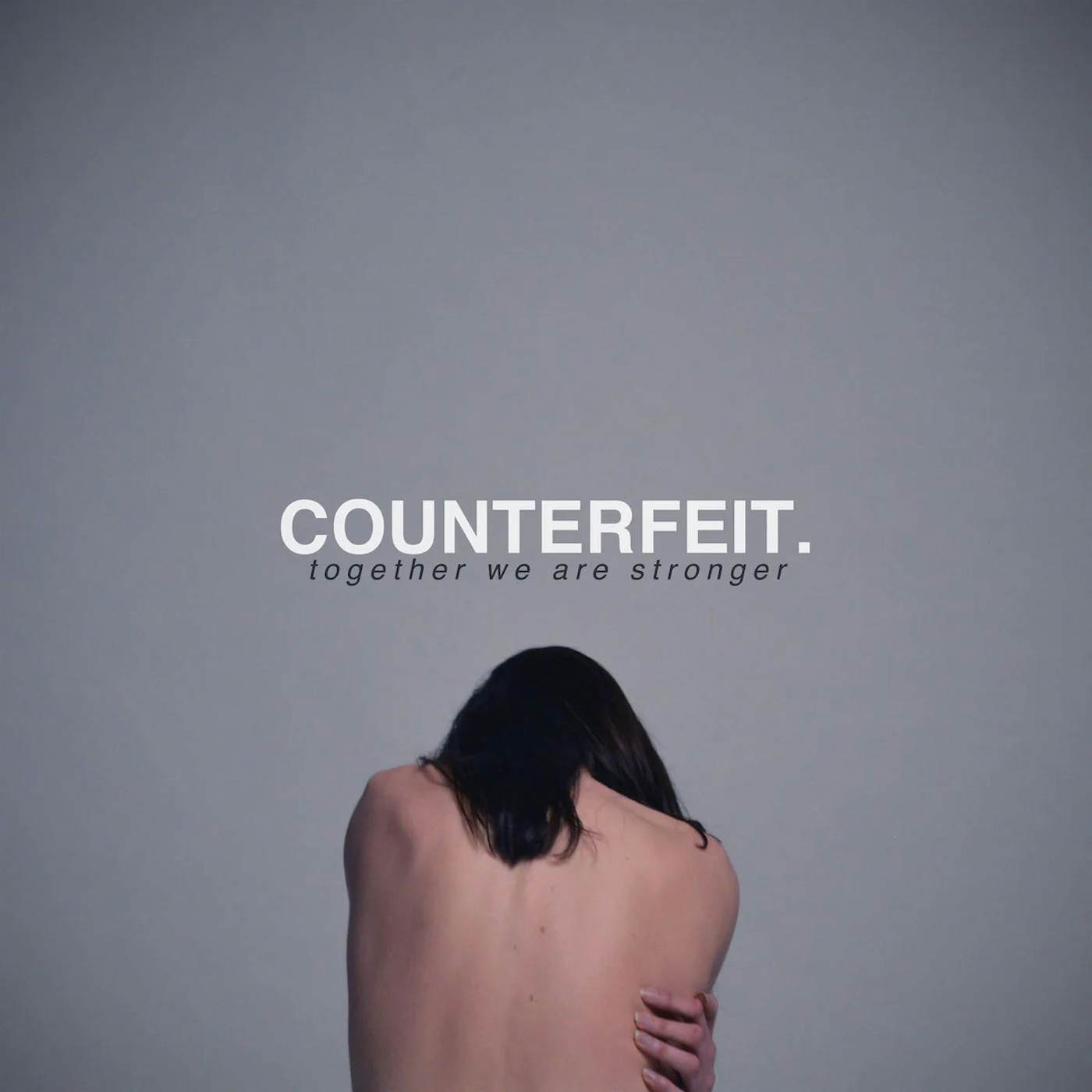 COUNTERFEIT. LP - Together We Are Stronger (Vinyl)
