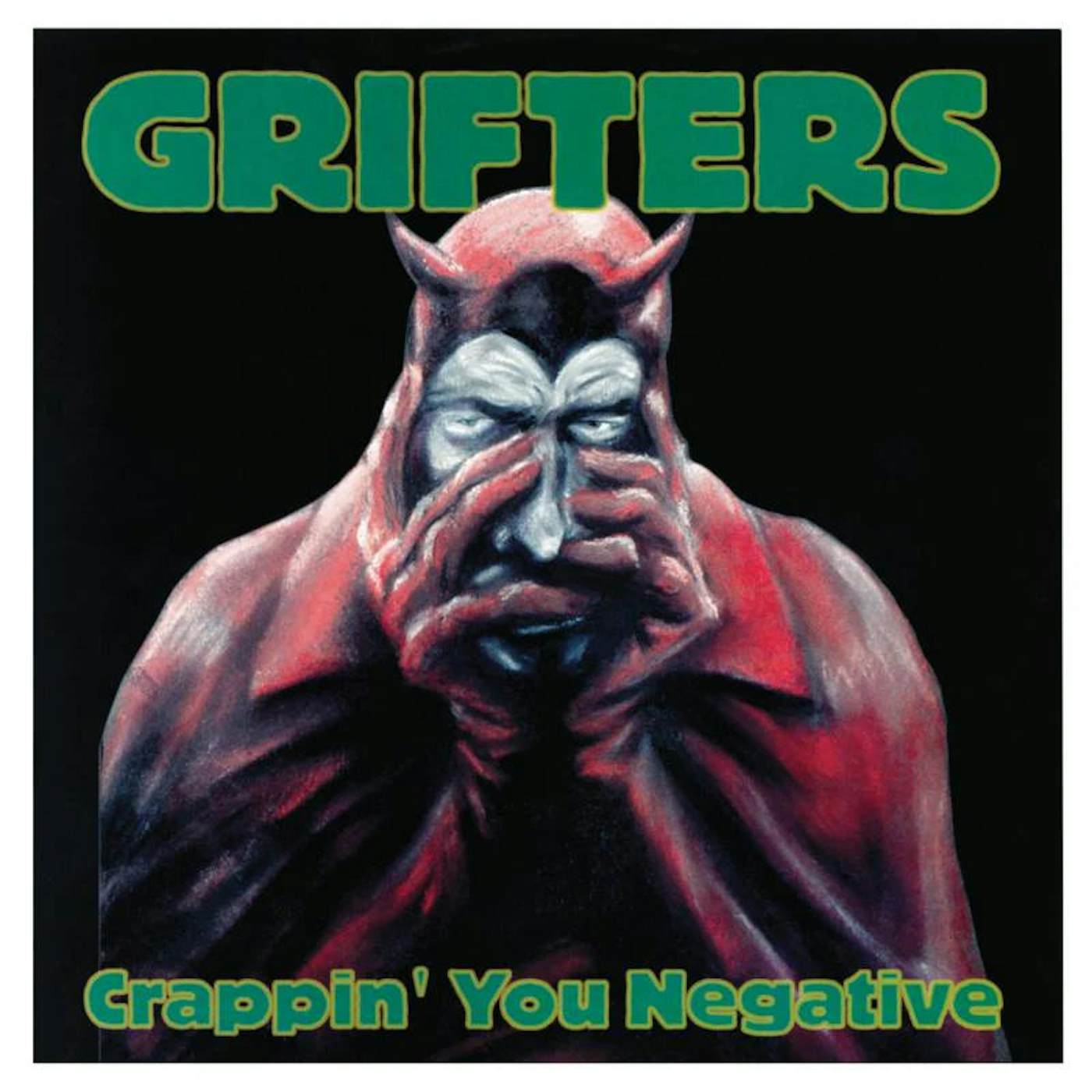The Grifters LP - Crappin You Negative (Vinyl)