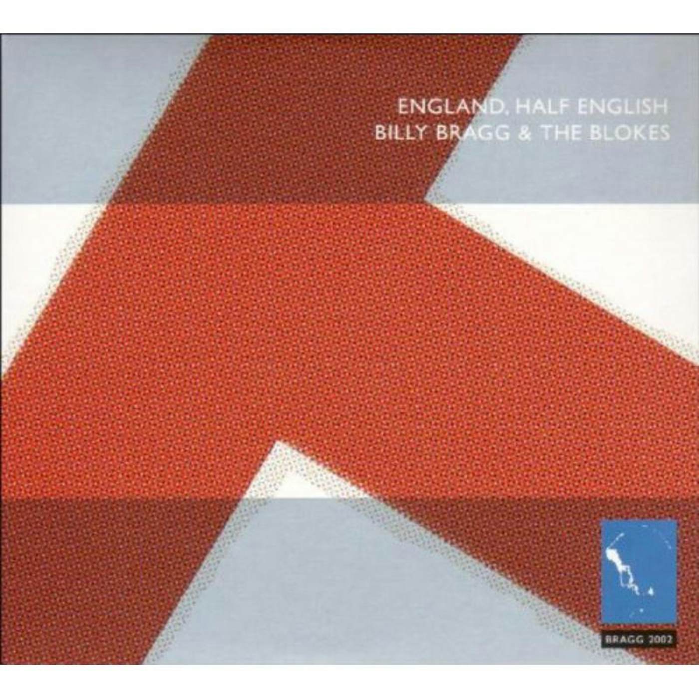 Billy Bragg CD - England Half English