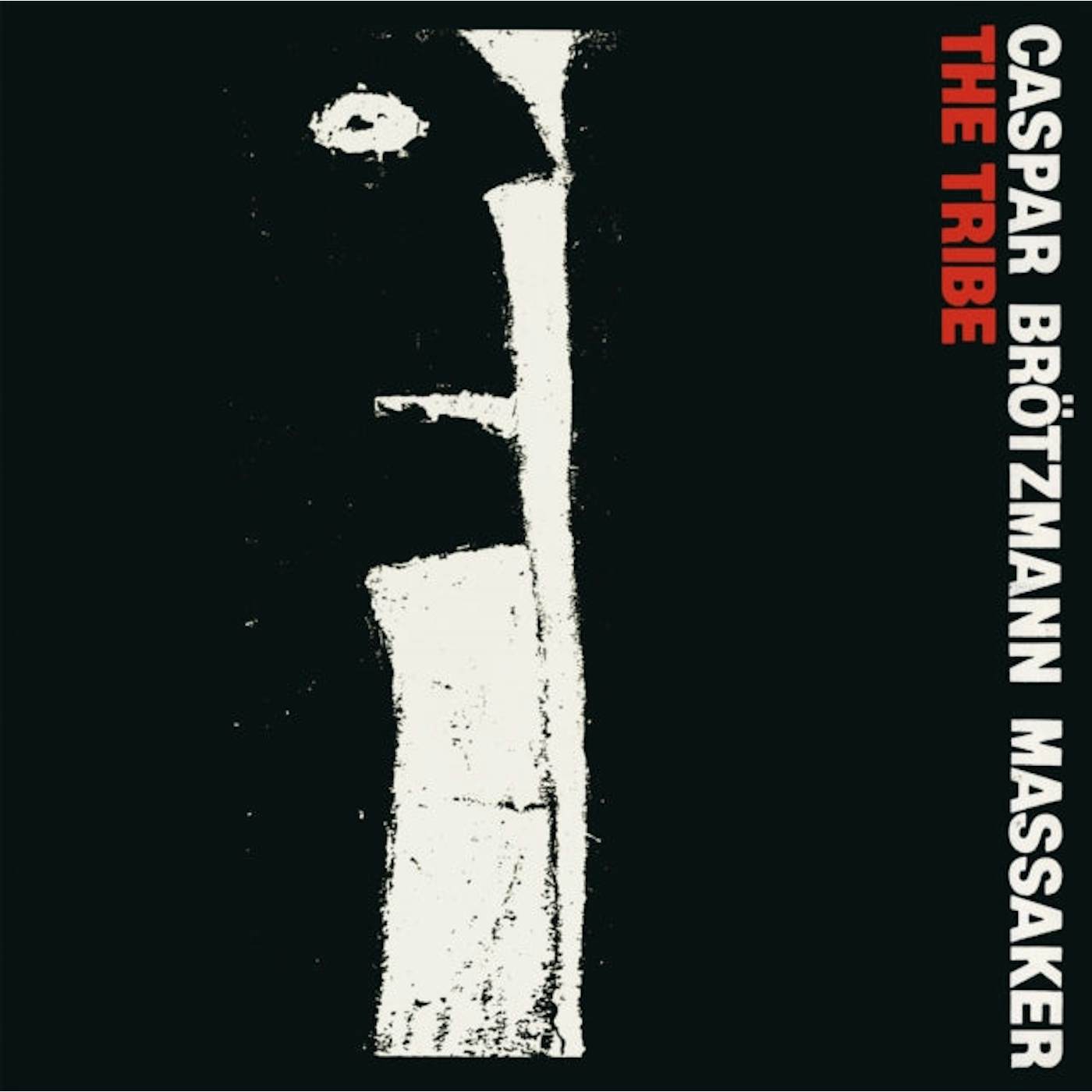 Caspar Brötzmann Massaker LP - Tribe The (Vinyl)