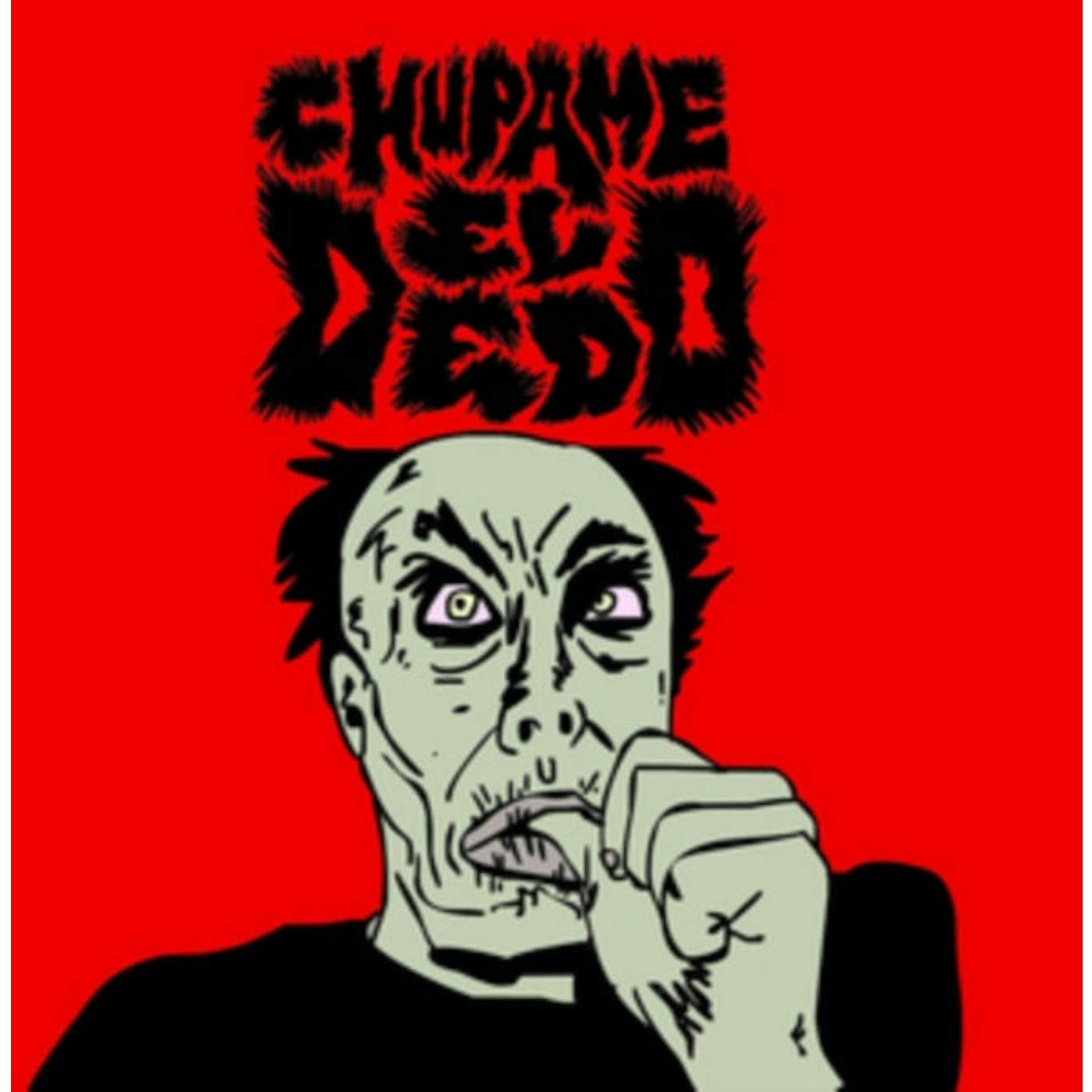 Chupame El Dedo LP - Chupame El Dedo (Vinyl)